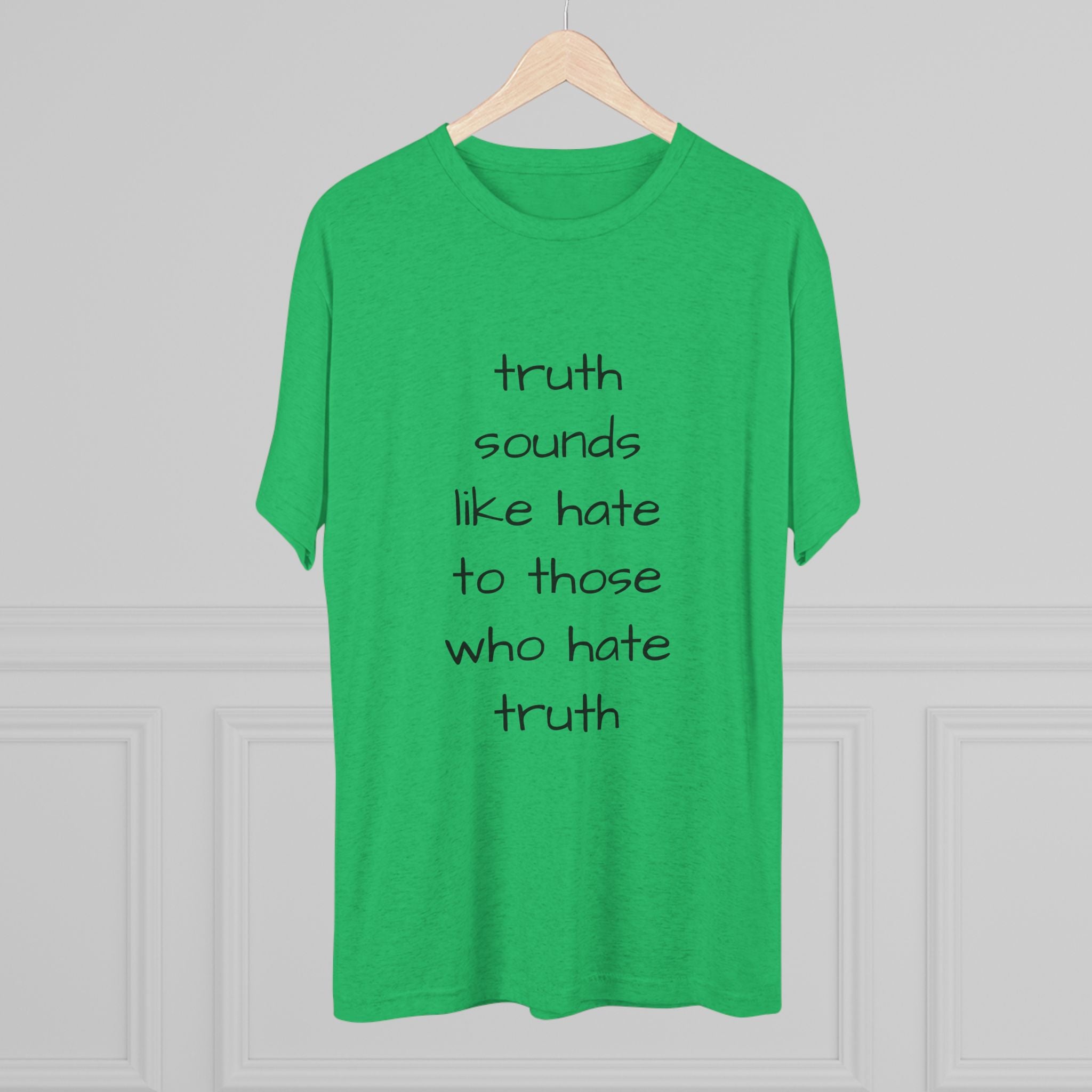 Truth Quote Unisex Tee