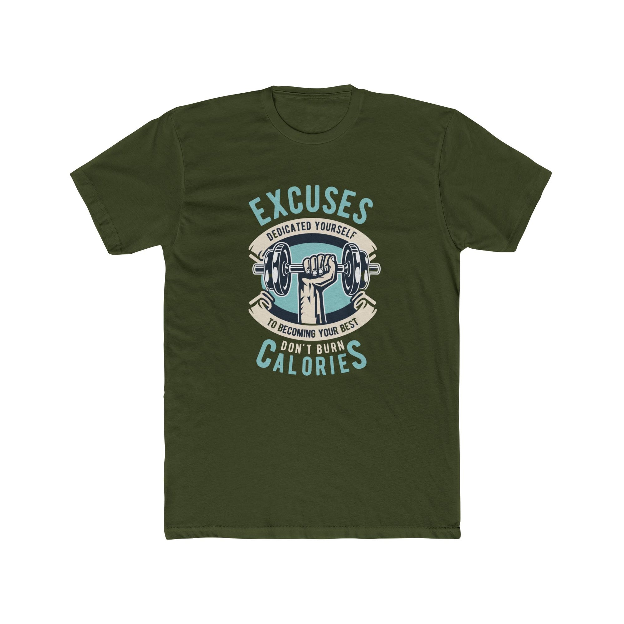 Fitness Motivation Tee, Unisex Crew Neck T-Shirt, Gym Shirt, Workout Top, Excuses Don't Burn Calories Shirt, Exercise Apparel