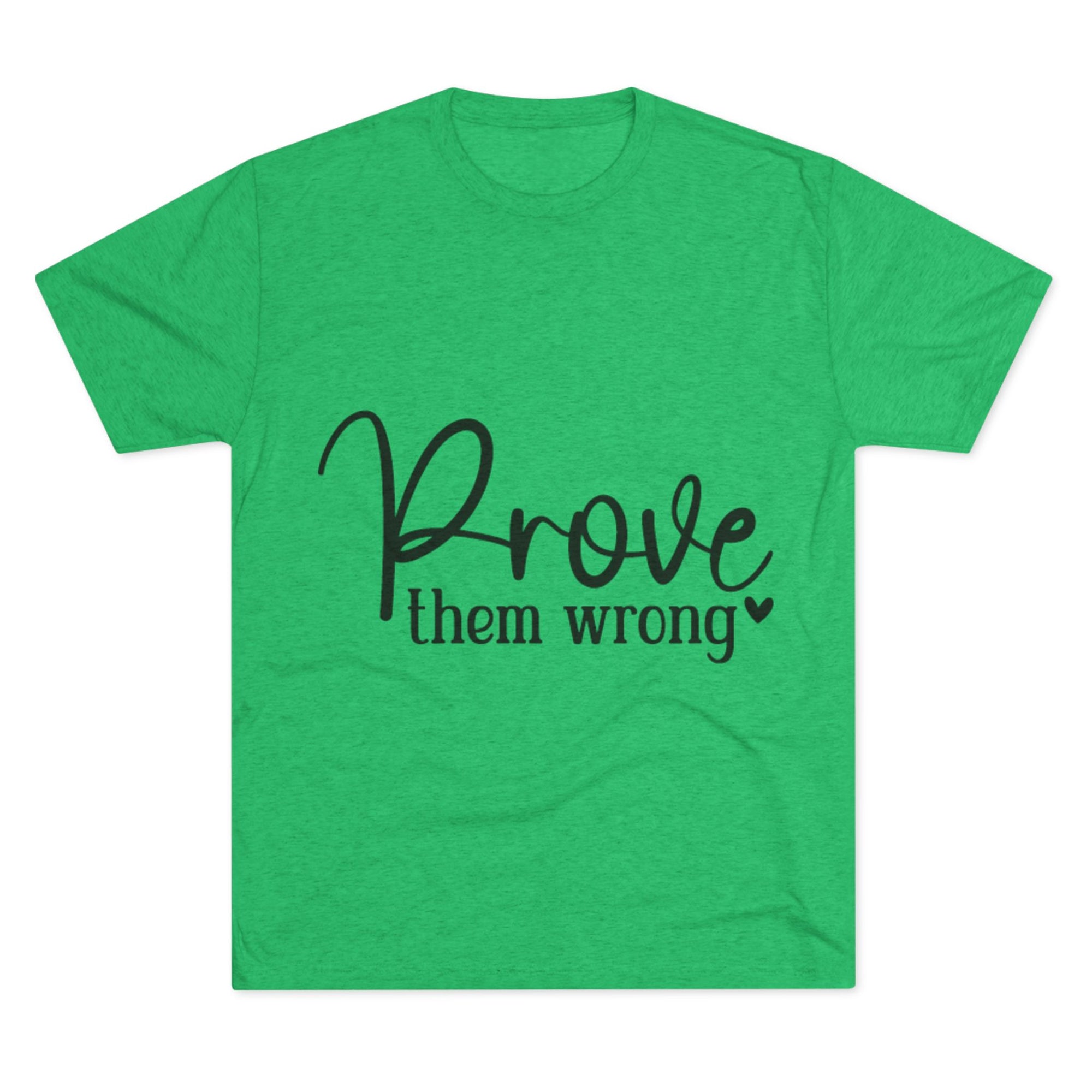 Moisture Wicking Tee - Prove them wrong, Inspirational Workout Shirt, Unisex Gym Top, Motivational Exercise T-Shirt, Fitness Apparel