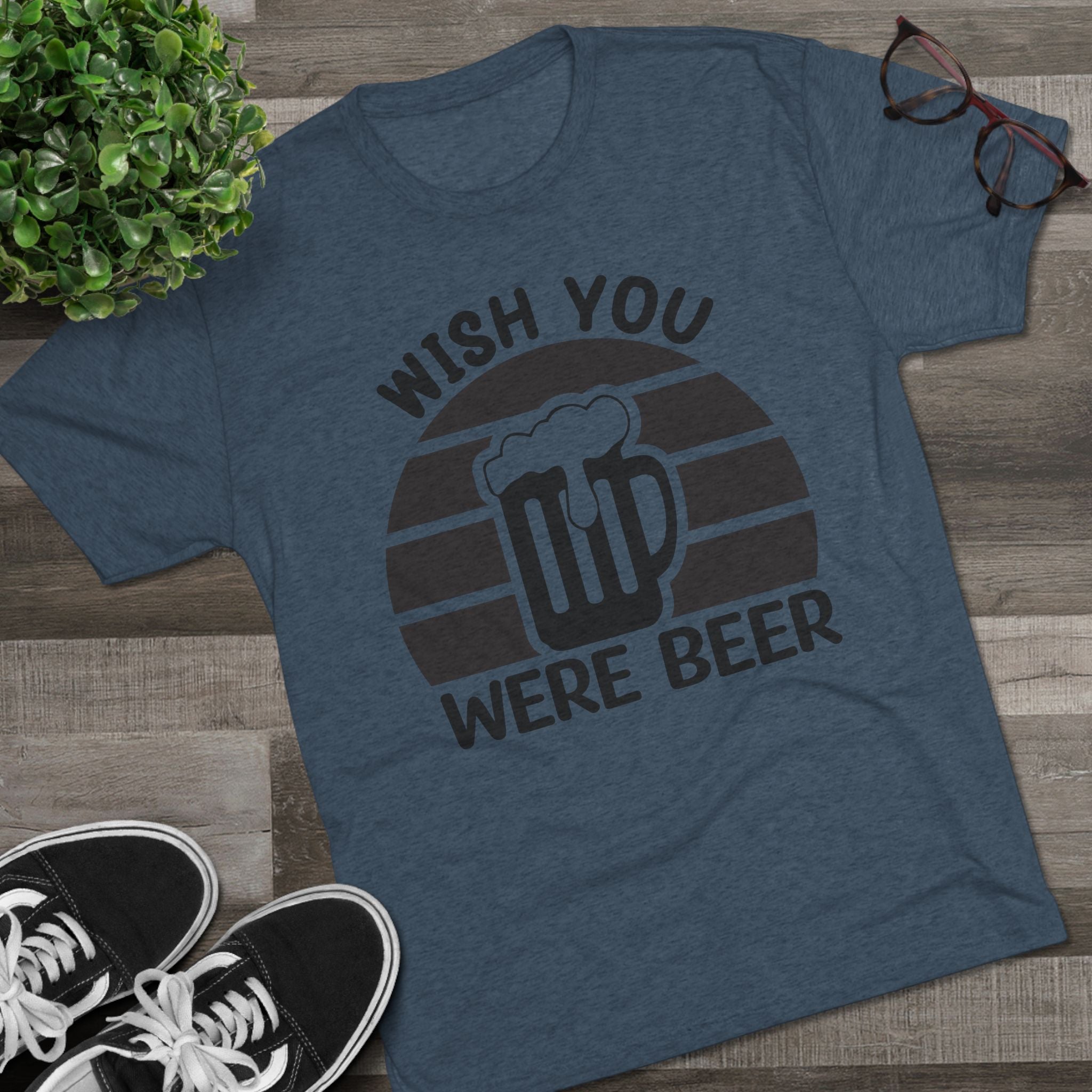 Beer Lover Tee - Wish you were beer