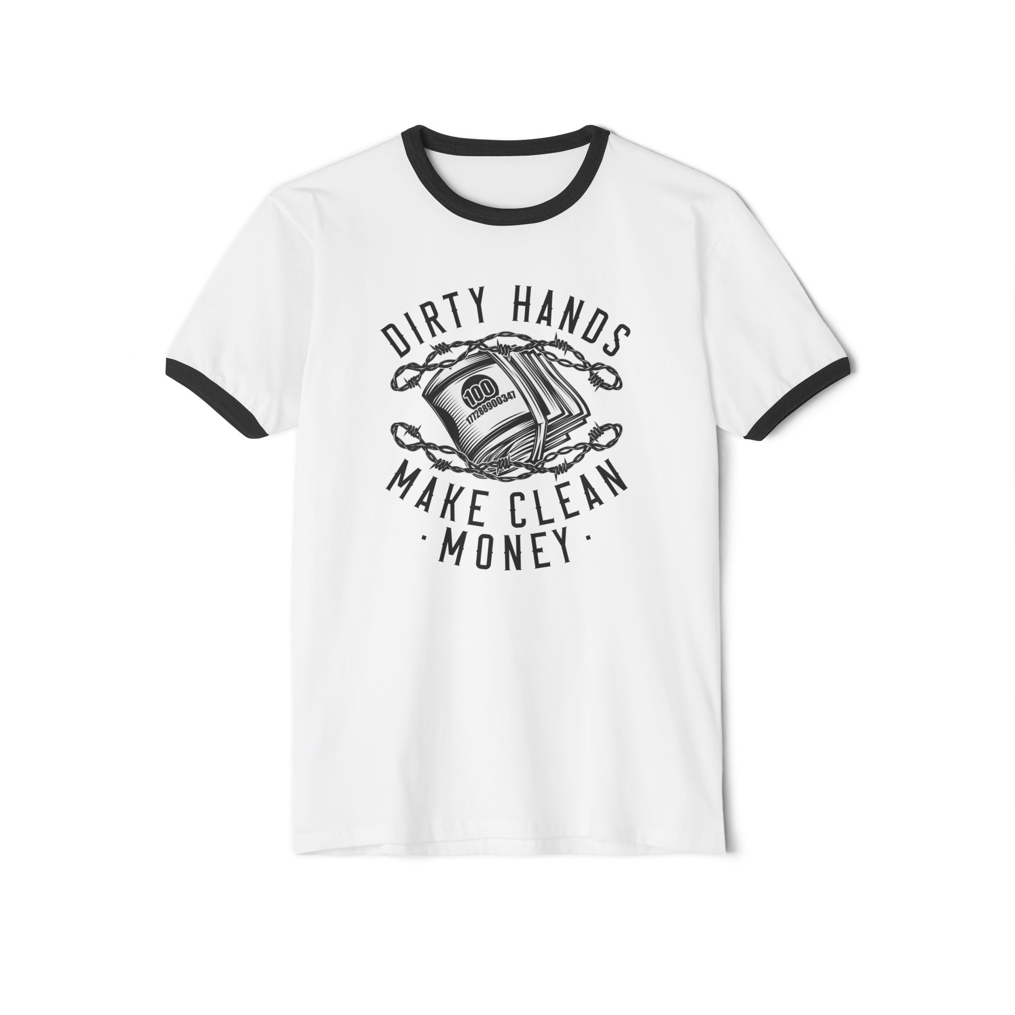 Dirty Hands, Clean Money Unisex Ringer T-Shirt | Casual Tee for Workers, Gifts for DIY Lovers, Fun Apparel for Crafting, Everyday Wear