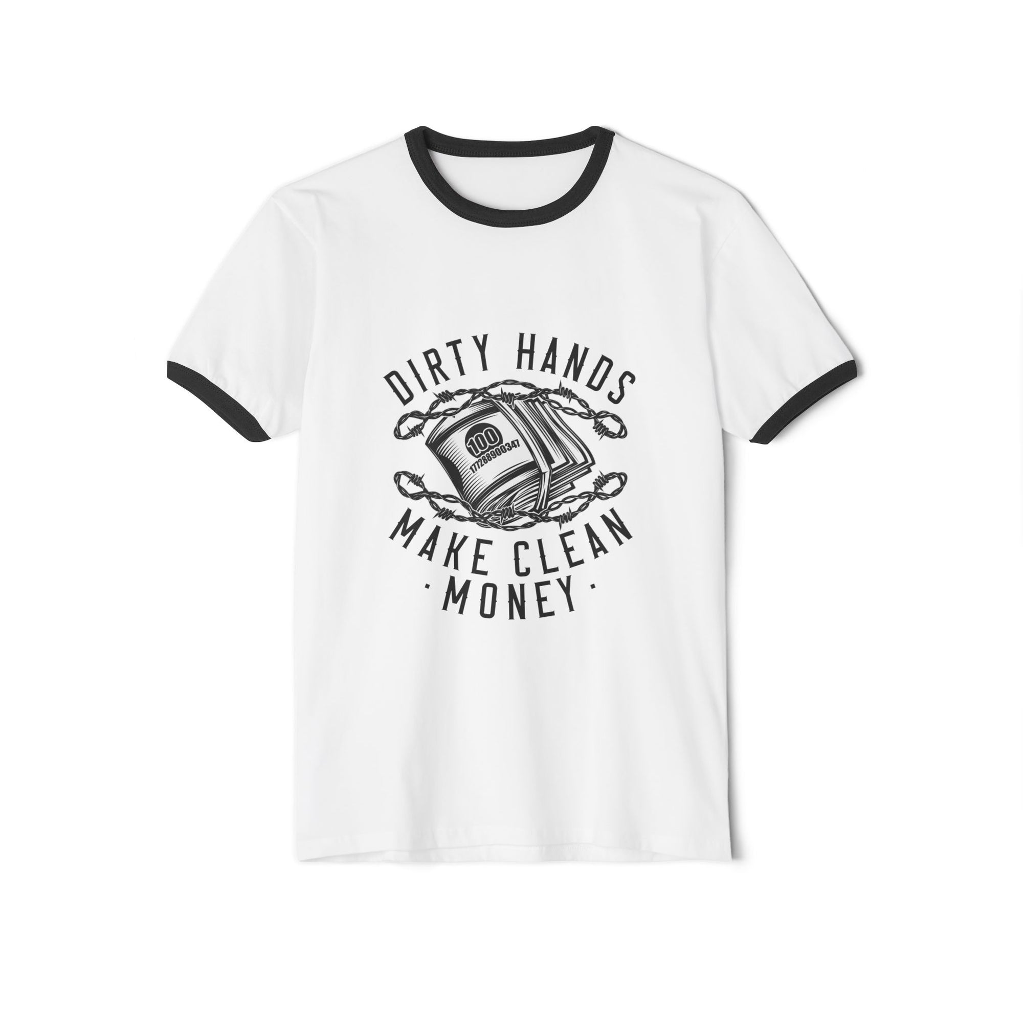Dirty Hands, Clean Money Unisex Ringer T-Shirt | Casual Tee for Workers, Gifts for DIY Lovers, Fun Apparel for Crafting, Everyday Wear