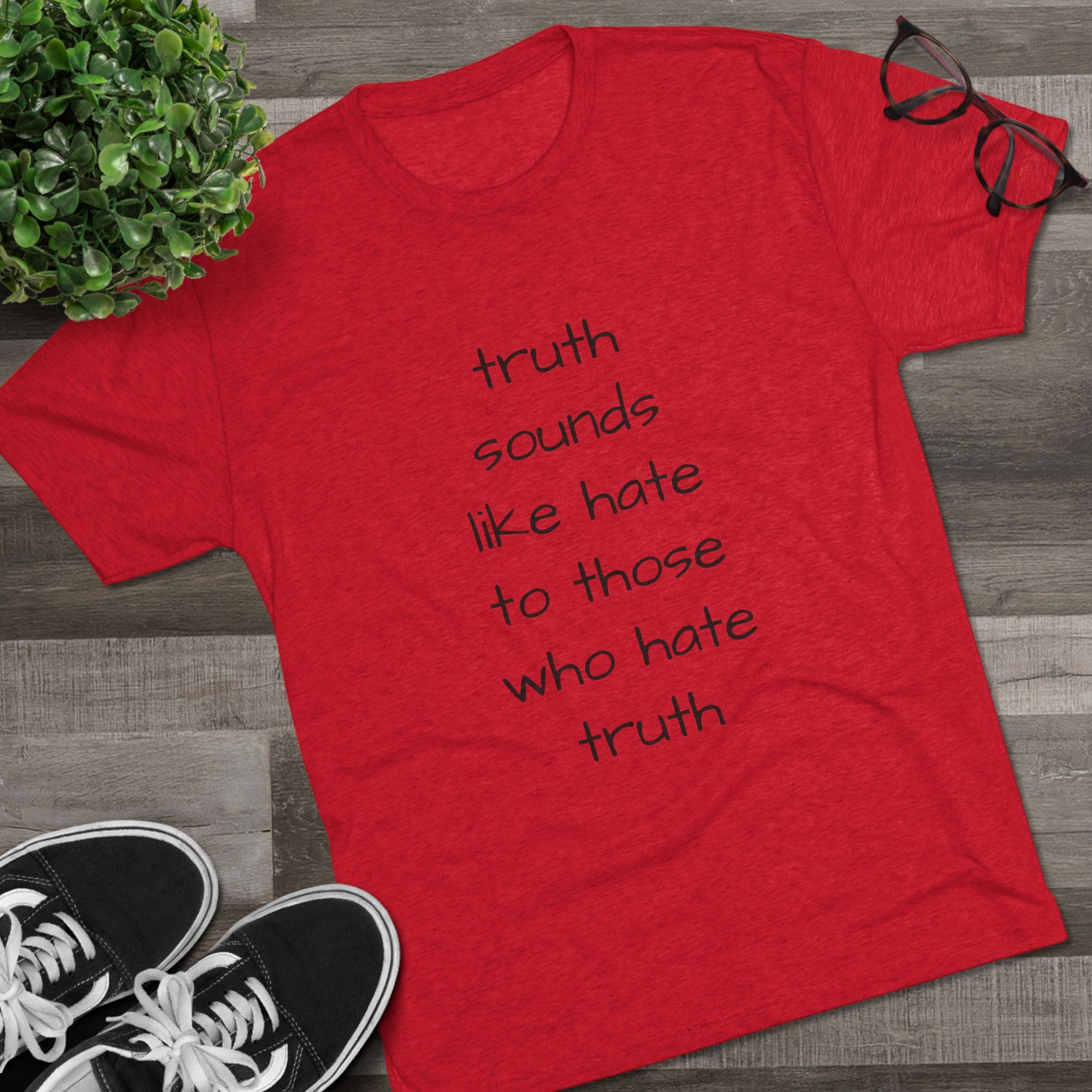 Truth Quote Unisex Tee