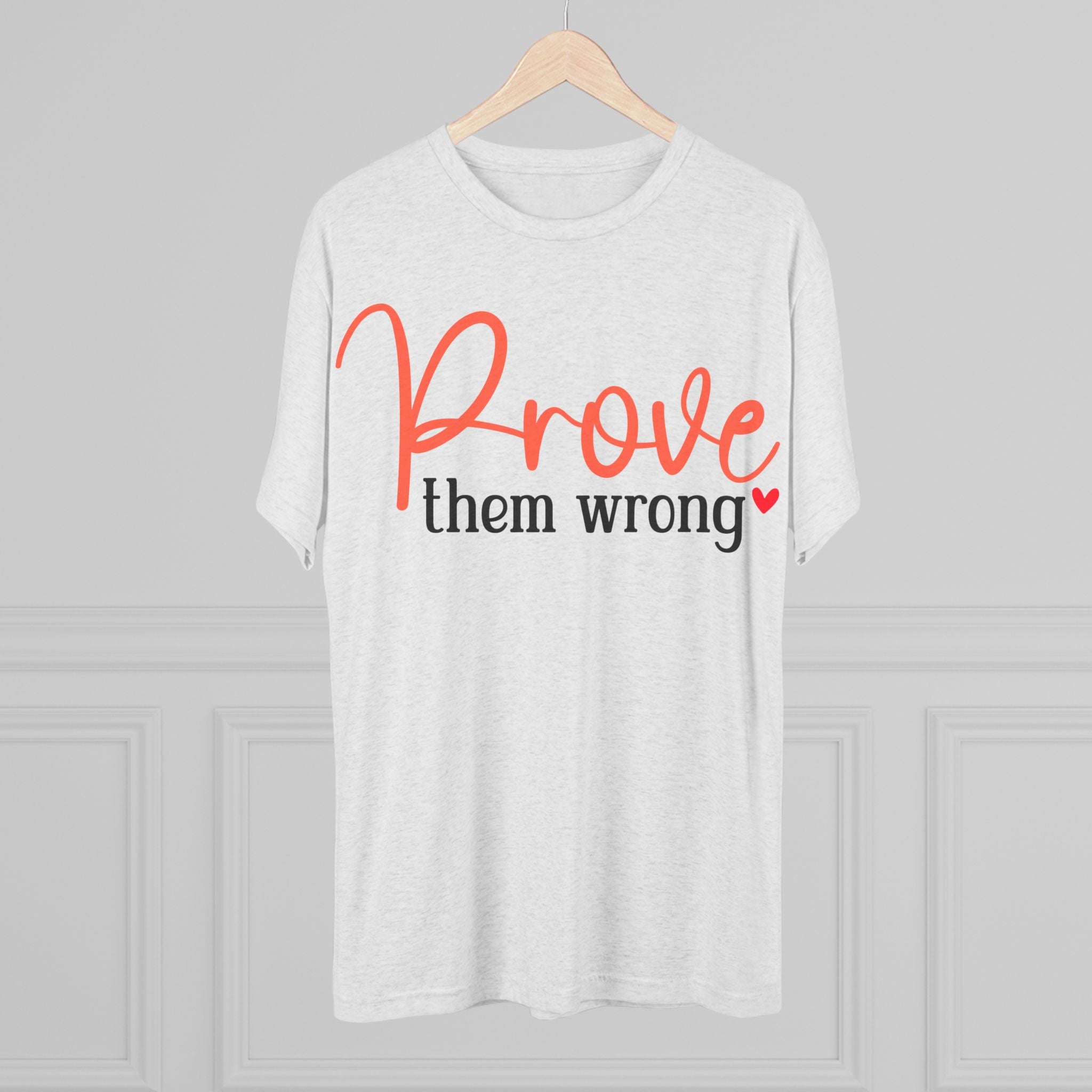 Moisture Wicking Tee - Prove them wrong, Inspirational Workout Shirt, Unisex Gym Top, Motivational Exercise T-Shirt, Fitness Apparel