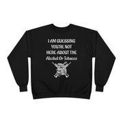 Unisex EcoSmart® Crewneck Sweatshirt - Alcohol or Tobacco Design