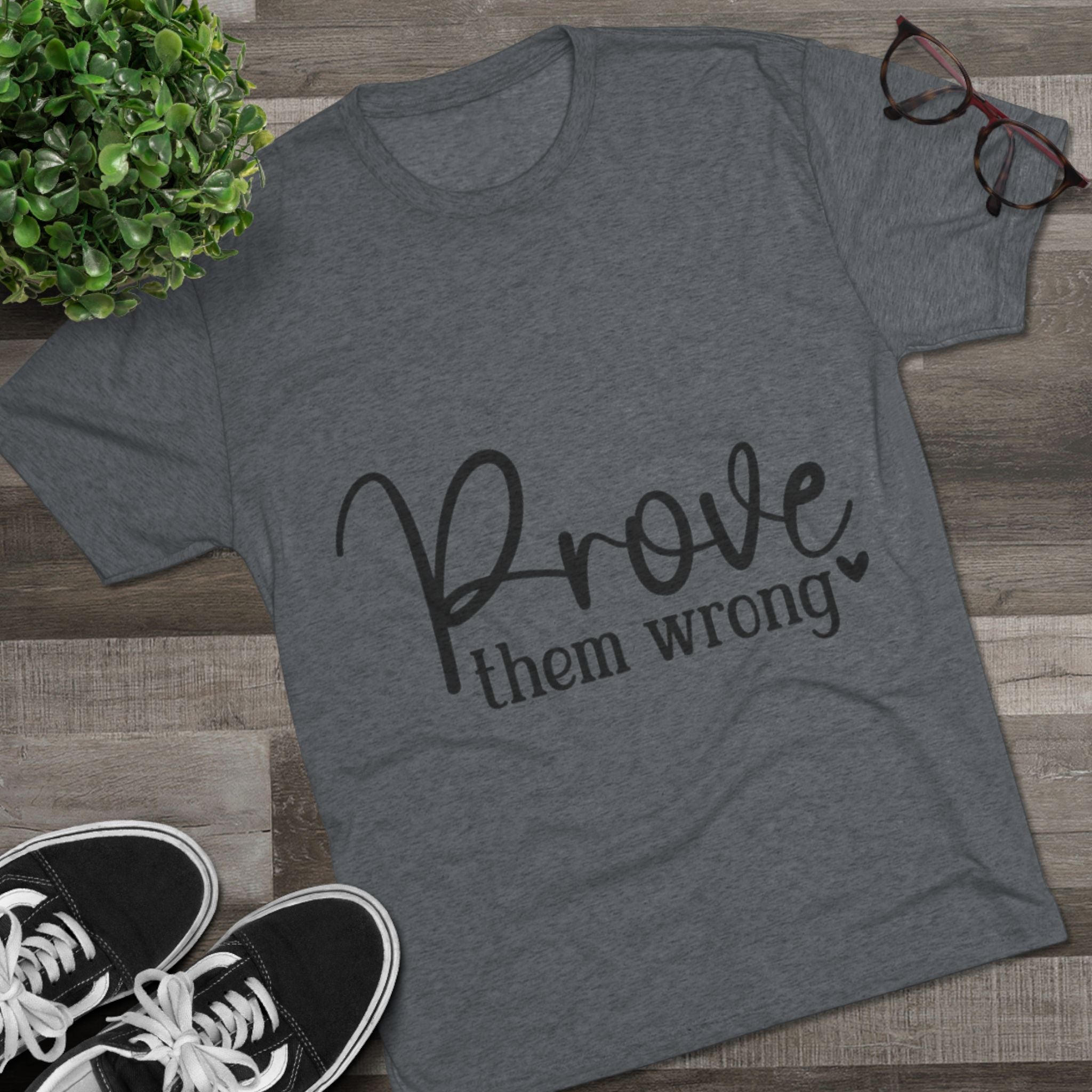 Moisture Wicking Tee - Prove them wrong, Inspirational Workout Shirt, Unisex Gym Top, Motivational Exercise T-Shirt, Fitness Apparel