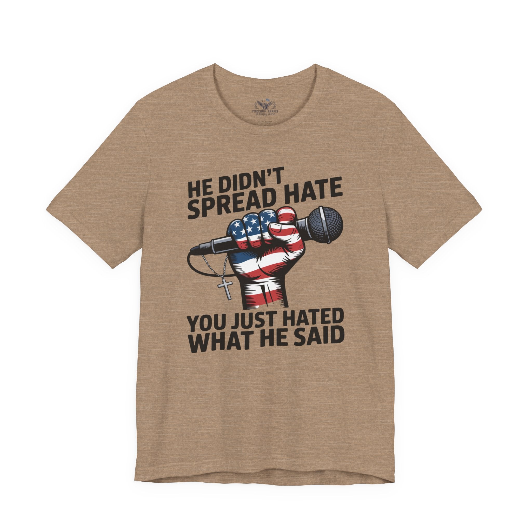 Patriotic Statement Tee |He Didn't Spread Hate Graphic Tee