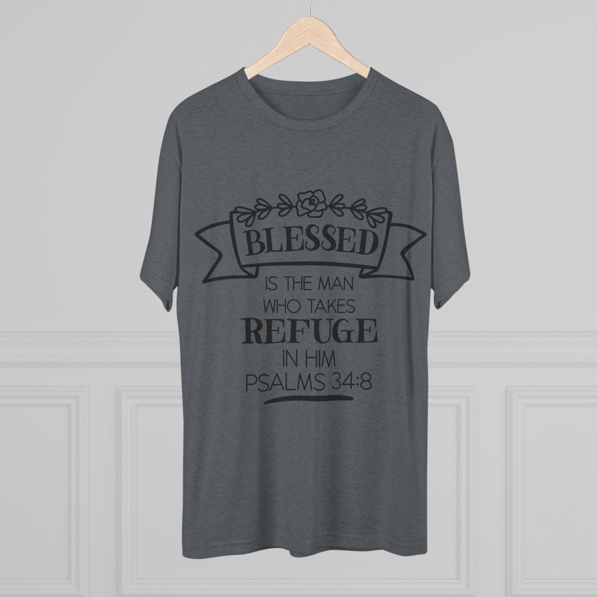 Christian Tee - Blessed is the man who takes refuge in Him