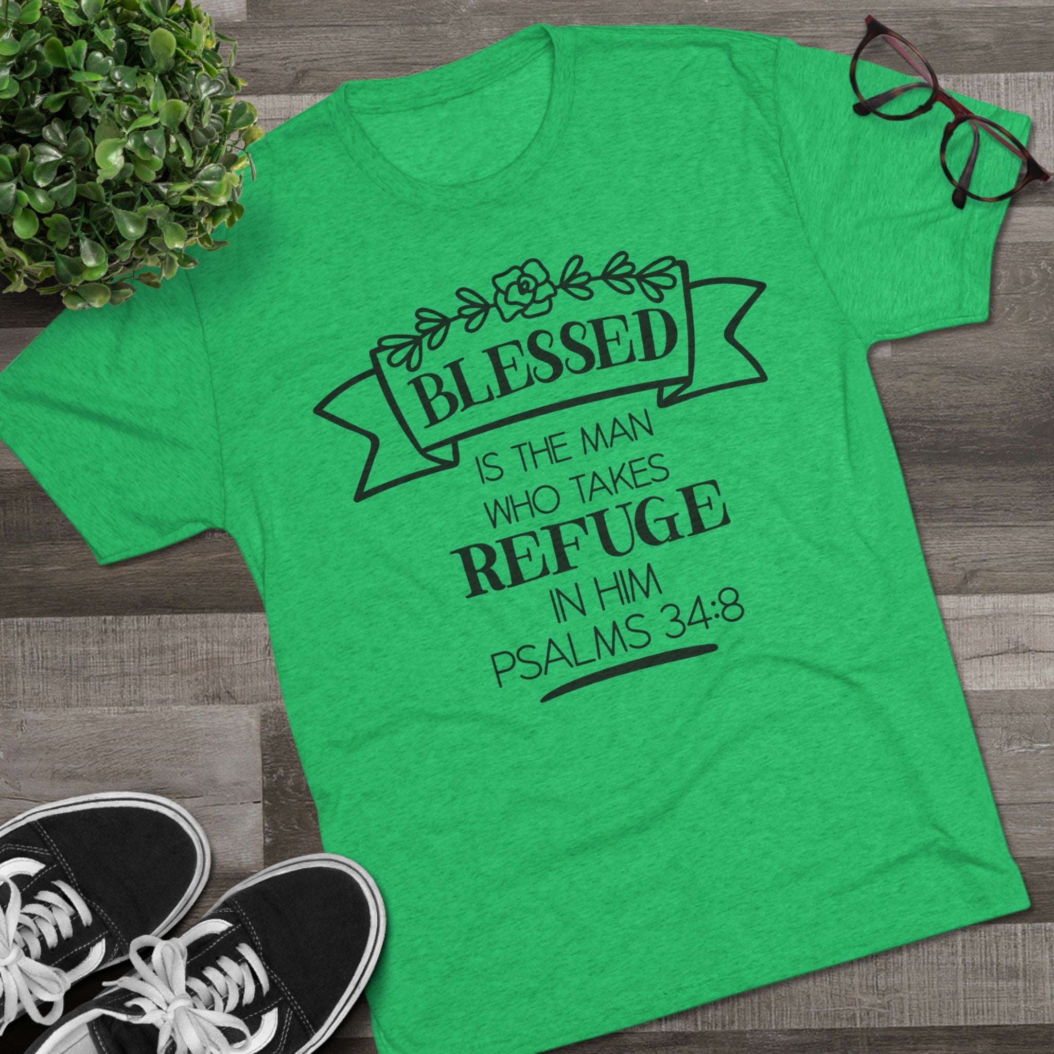 Christian Tee - Blessed is the man who takes refuge in Him