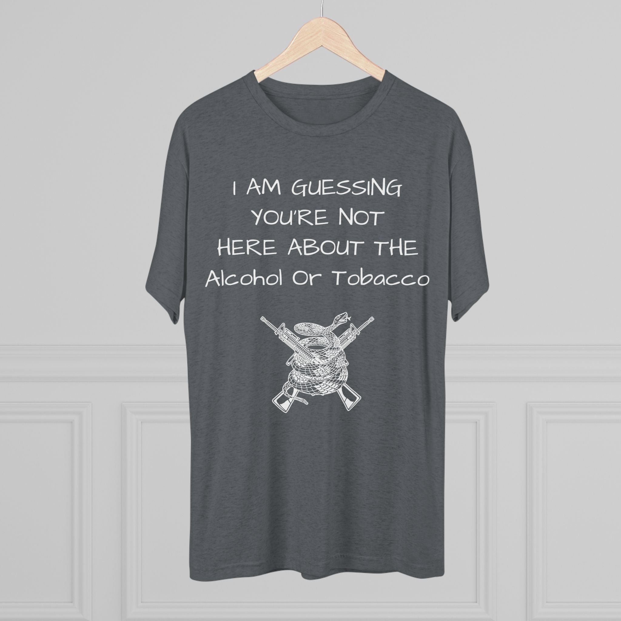 Tri-Blend Crew Tee - Alcohol or Tobacco Design