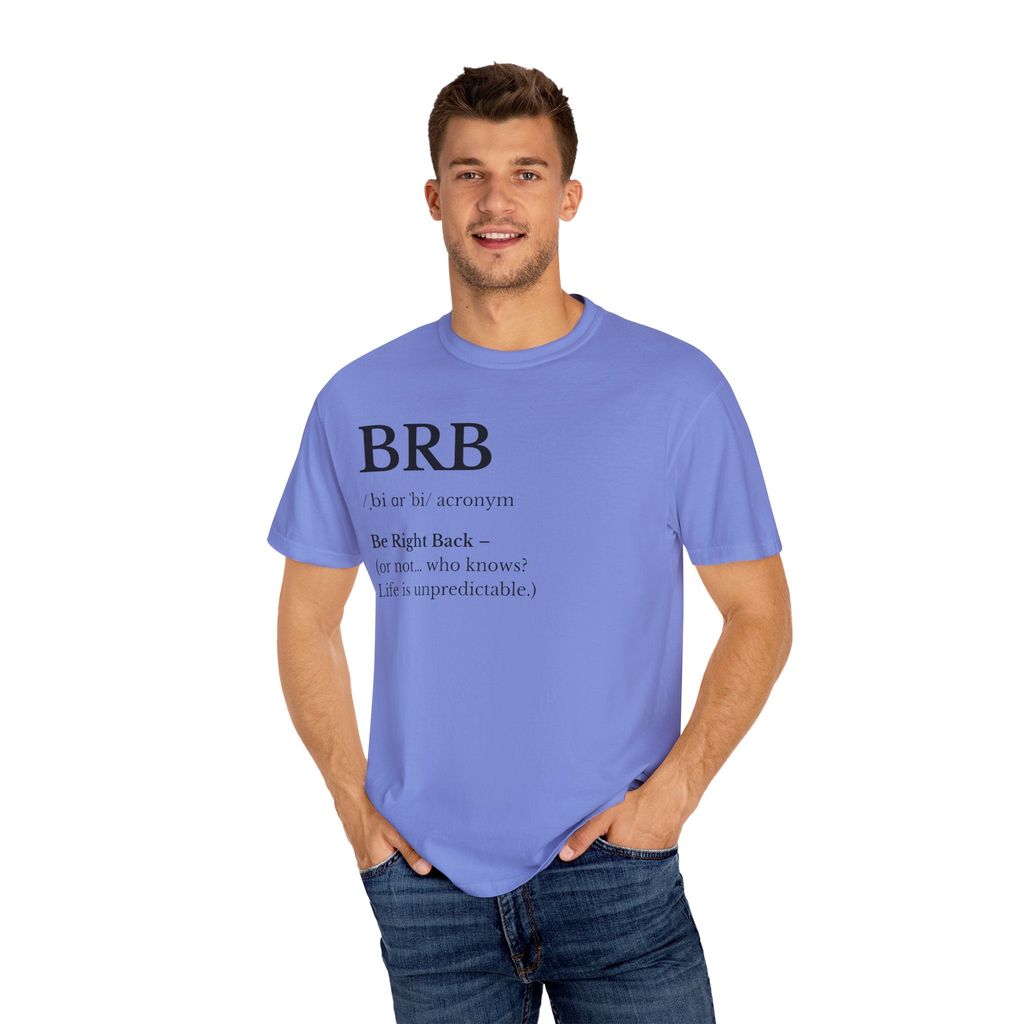 Unisex Garment-Dyed T-shirt with BRB Definition