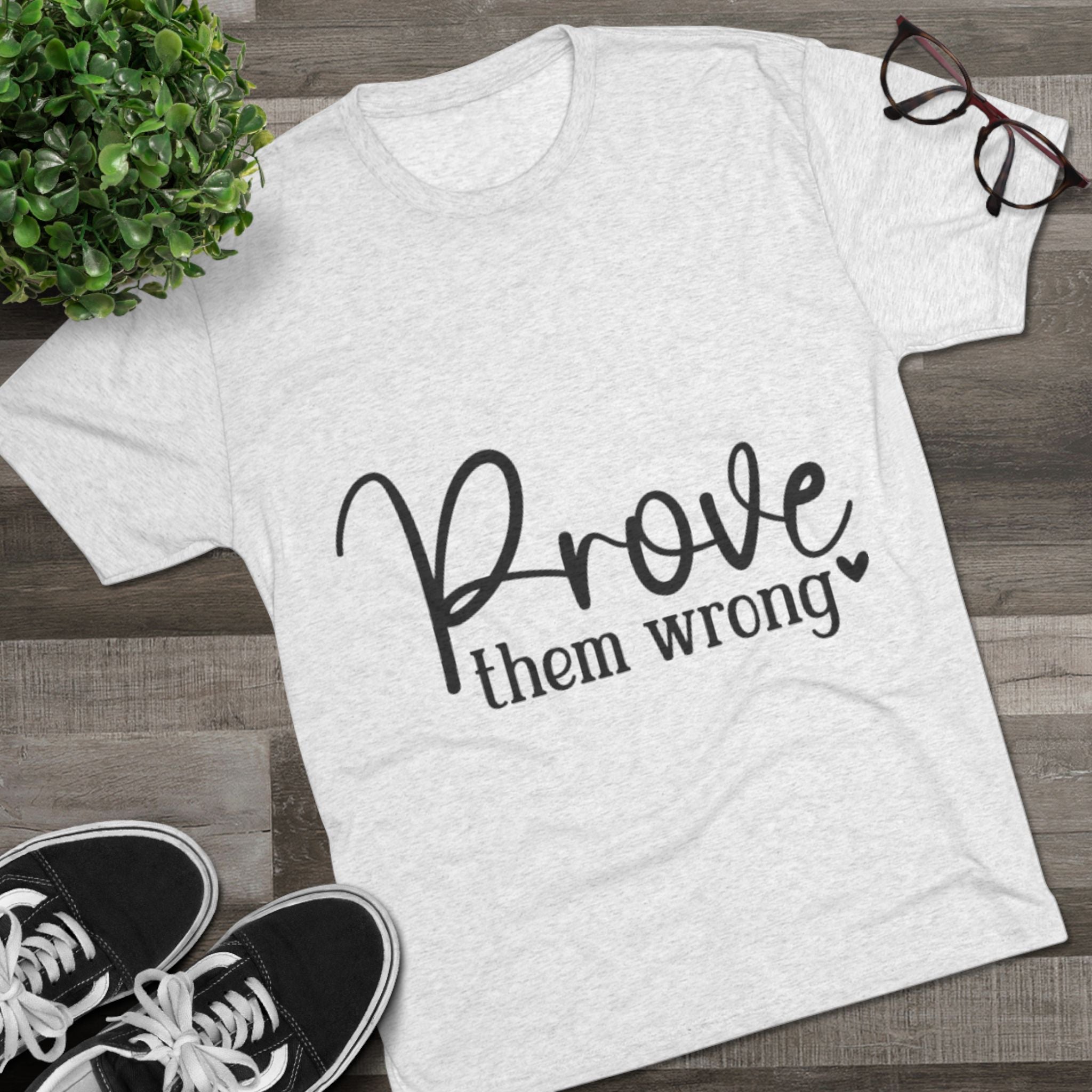 Moisture Wicking Tee - Prove them wrong, Inspirational Workout Shirt, Unisex Gym Top, Motivational Exercise T-Shirt, Fitness Apparel