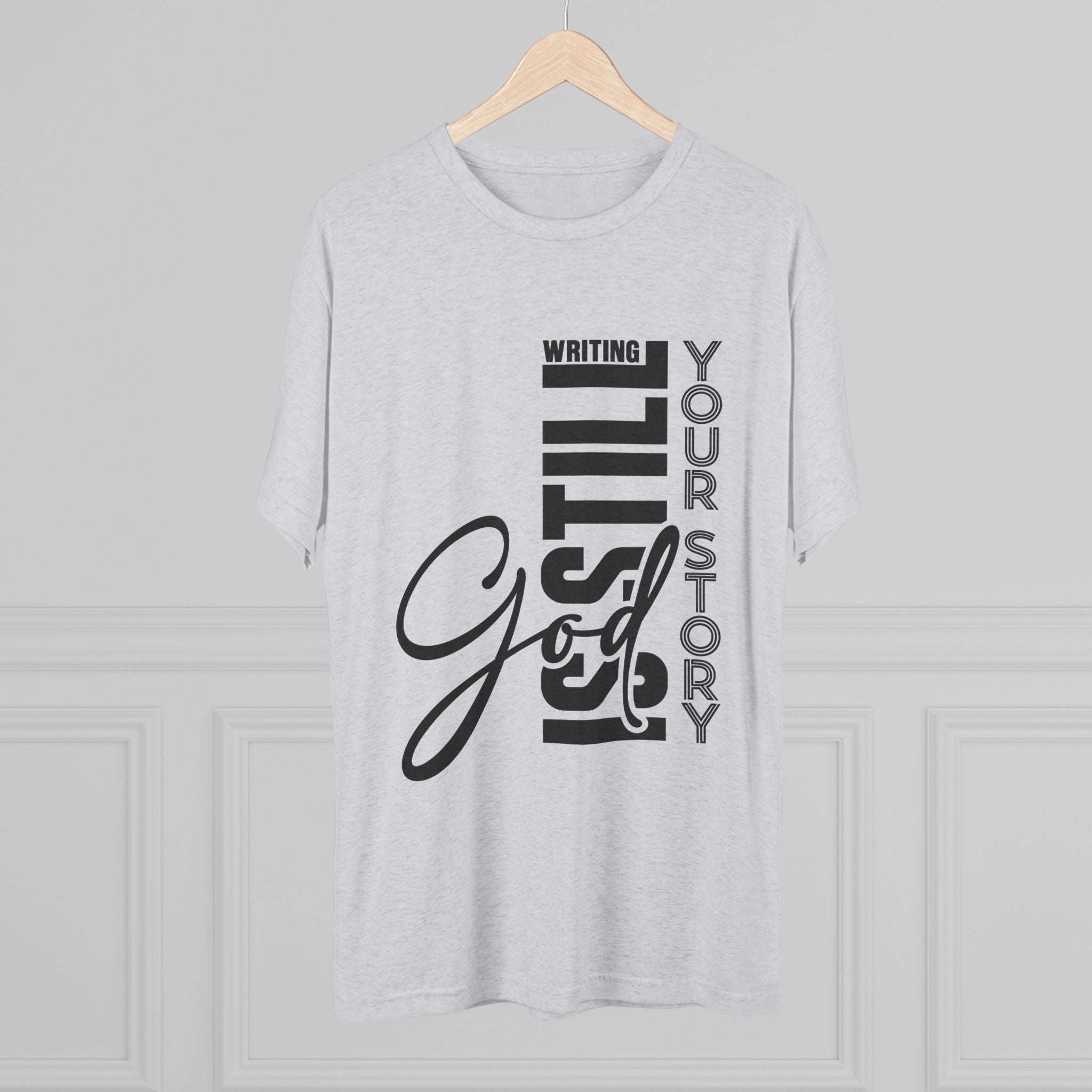 Inspirational Tee - God is still writing your story
