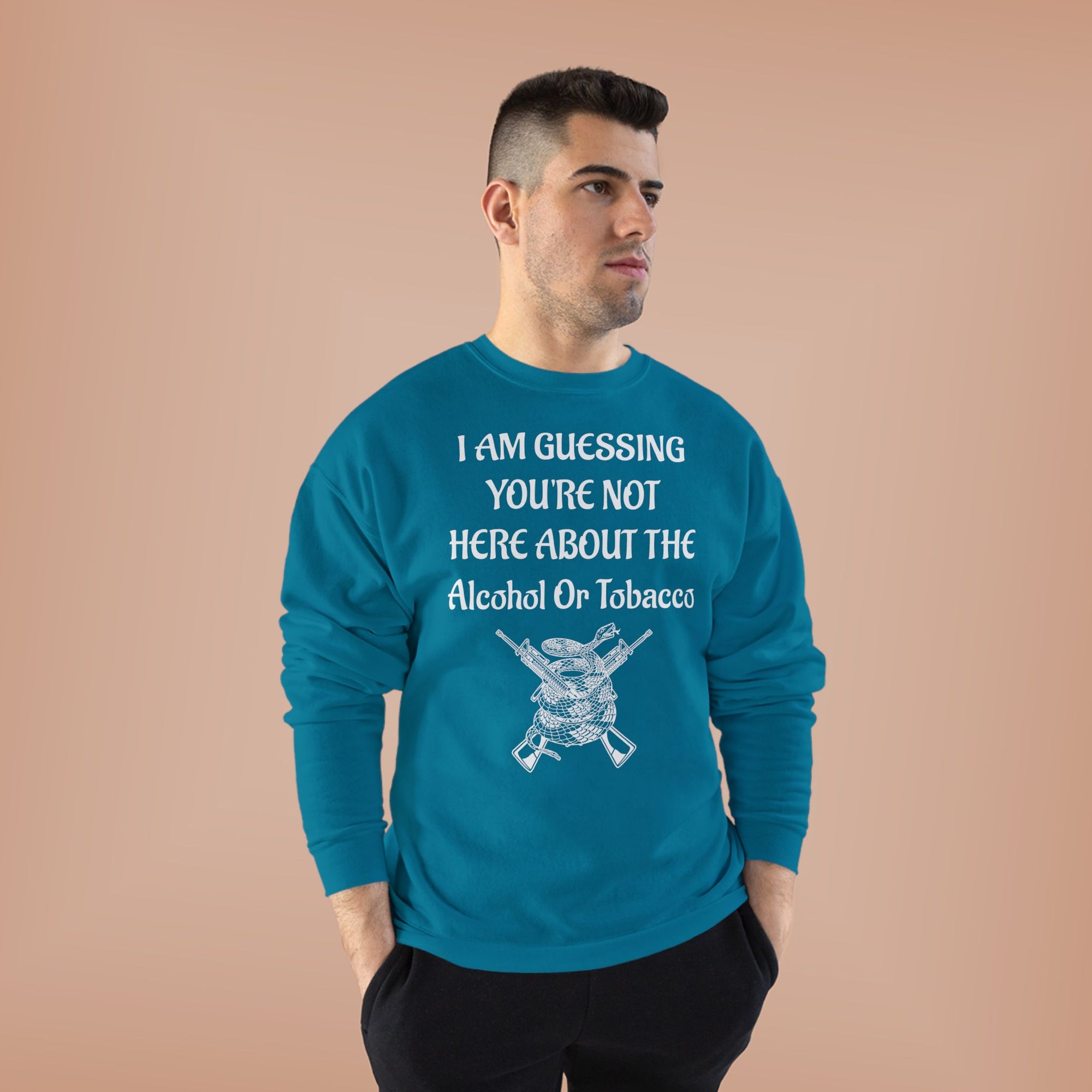 Unisex EcoSmart® Crewneck Sweatshirt - Alcohol or Tobacco Design