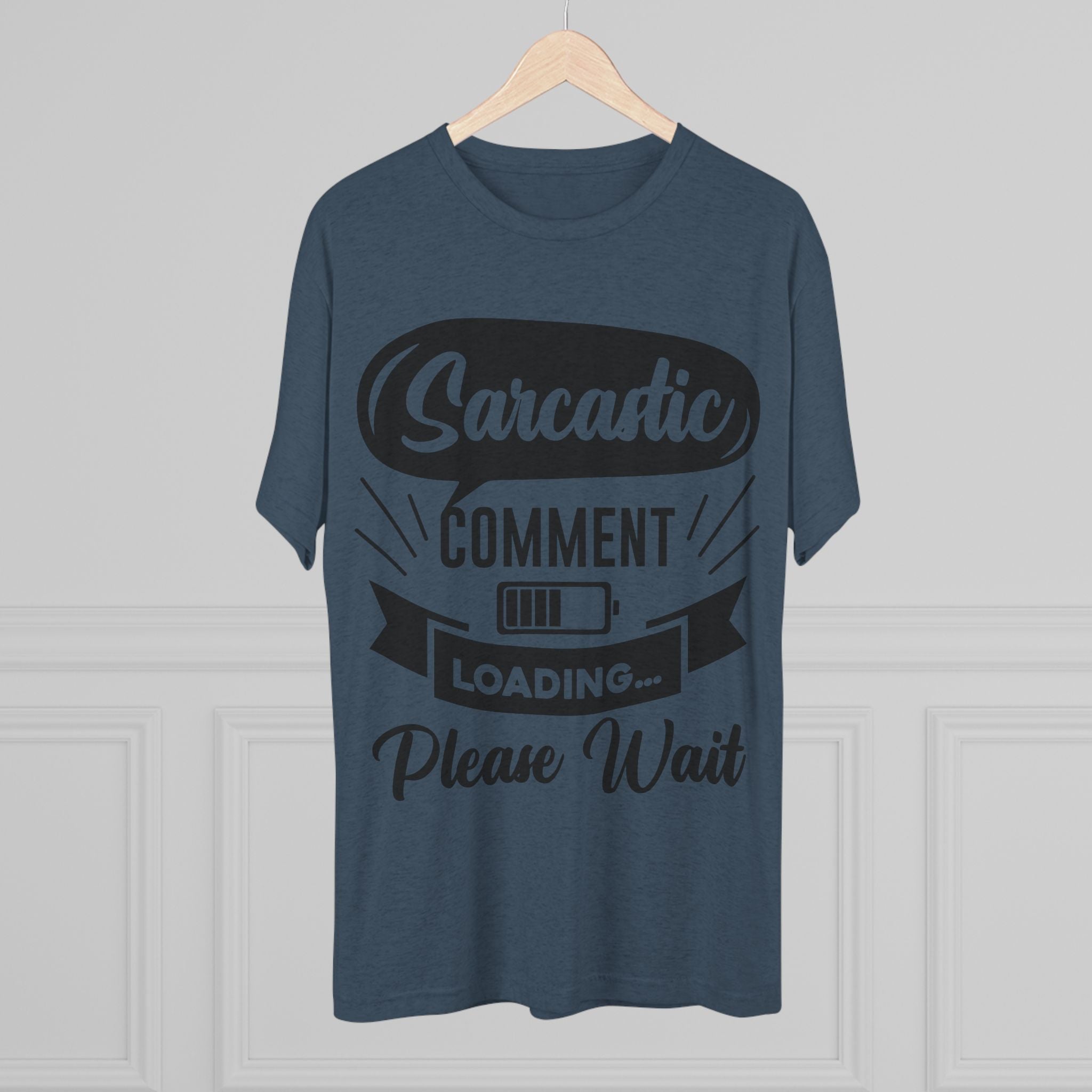 Sarcastic Tri-Blend Tee
