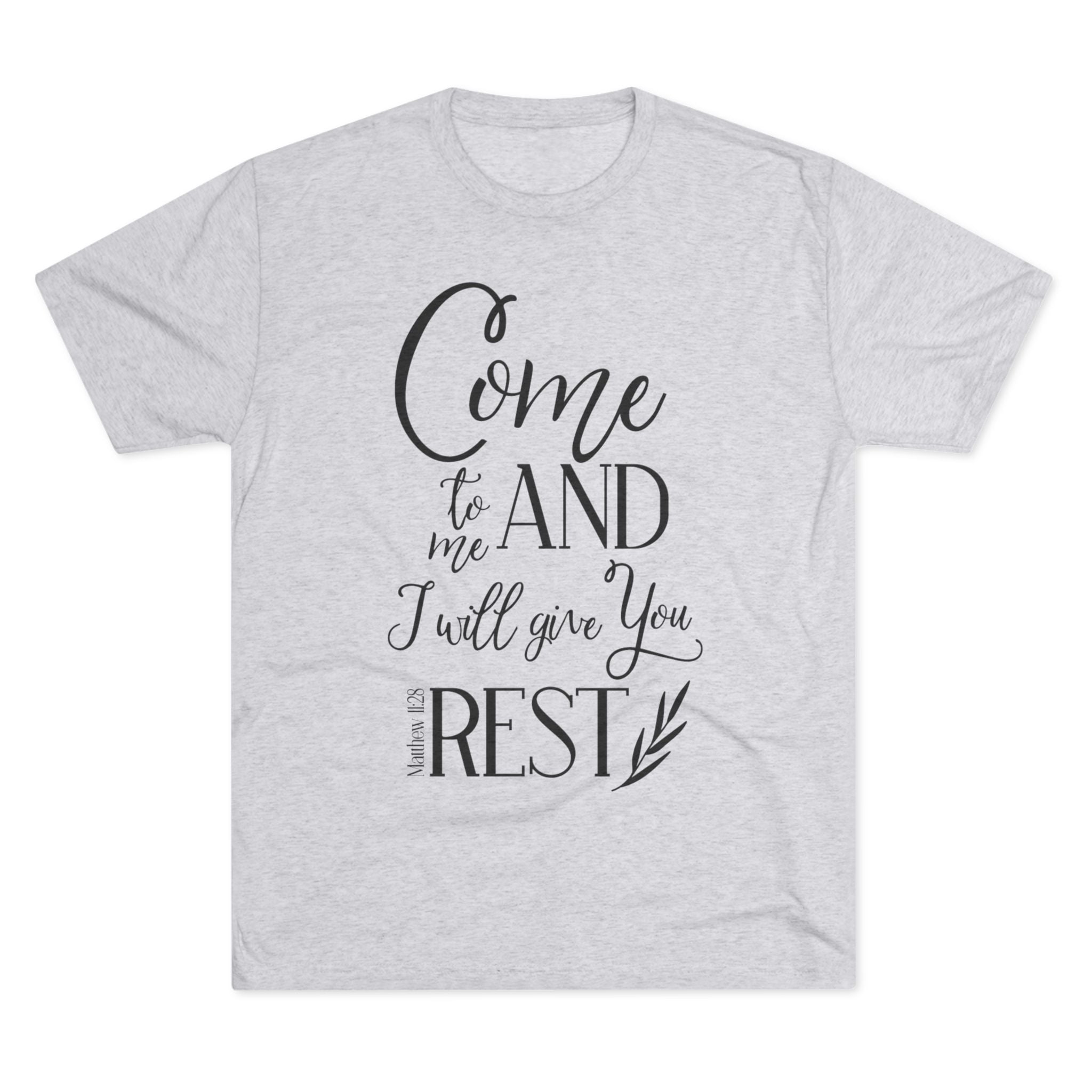 Crew Tee - 'Come to me and I will give you rest' T-Shirt