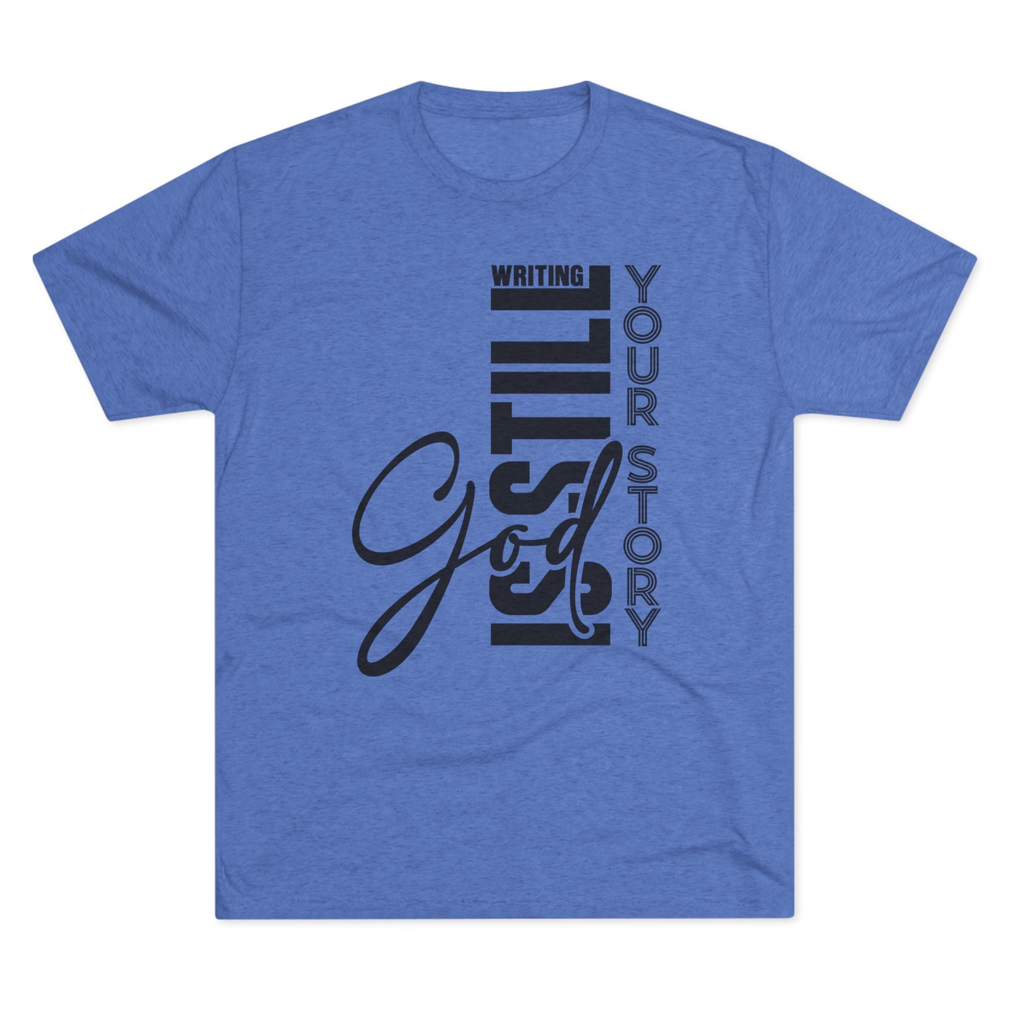 Inspirational Tee - God is still writing your story
