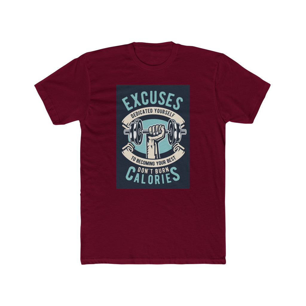 Fitness Motivation Tee, Unisex Crew Neck T-Shirt, Gym Shirt, Workout Top, Excuses Don't Burn Calories Shirt, Exercise Apparel