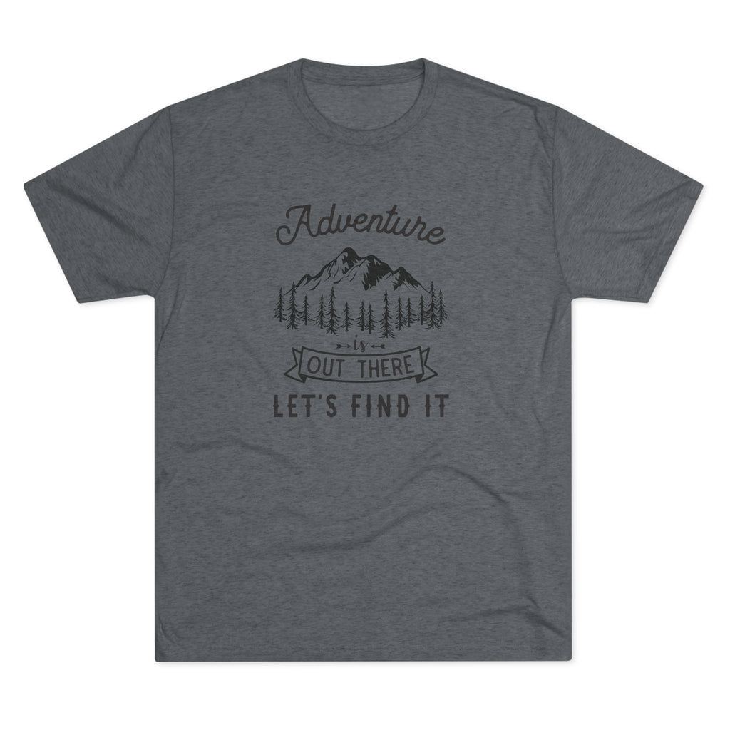 Camping Adventure Tri-Blend Tee - Out There Let's Find It