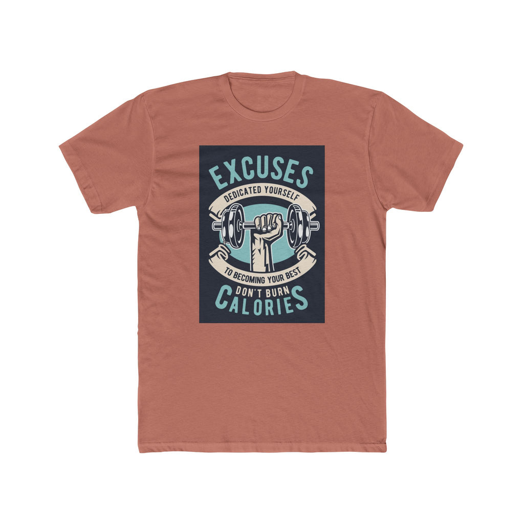 Fitness Motivation Tee, Unisex Crew Neck T-Shirt, Gym Shirt, Workout Top, Excuses Don't Burn Calories Shirt, Exercise Apparel