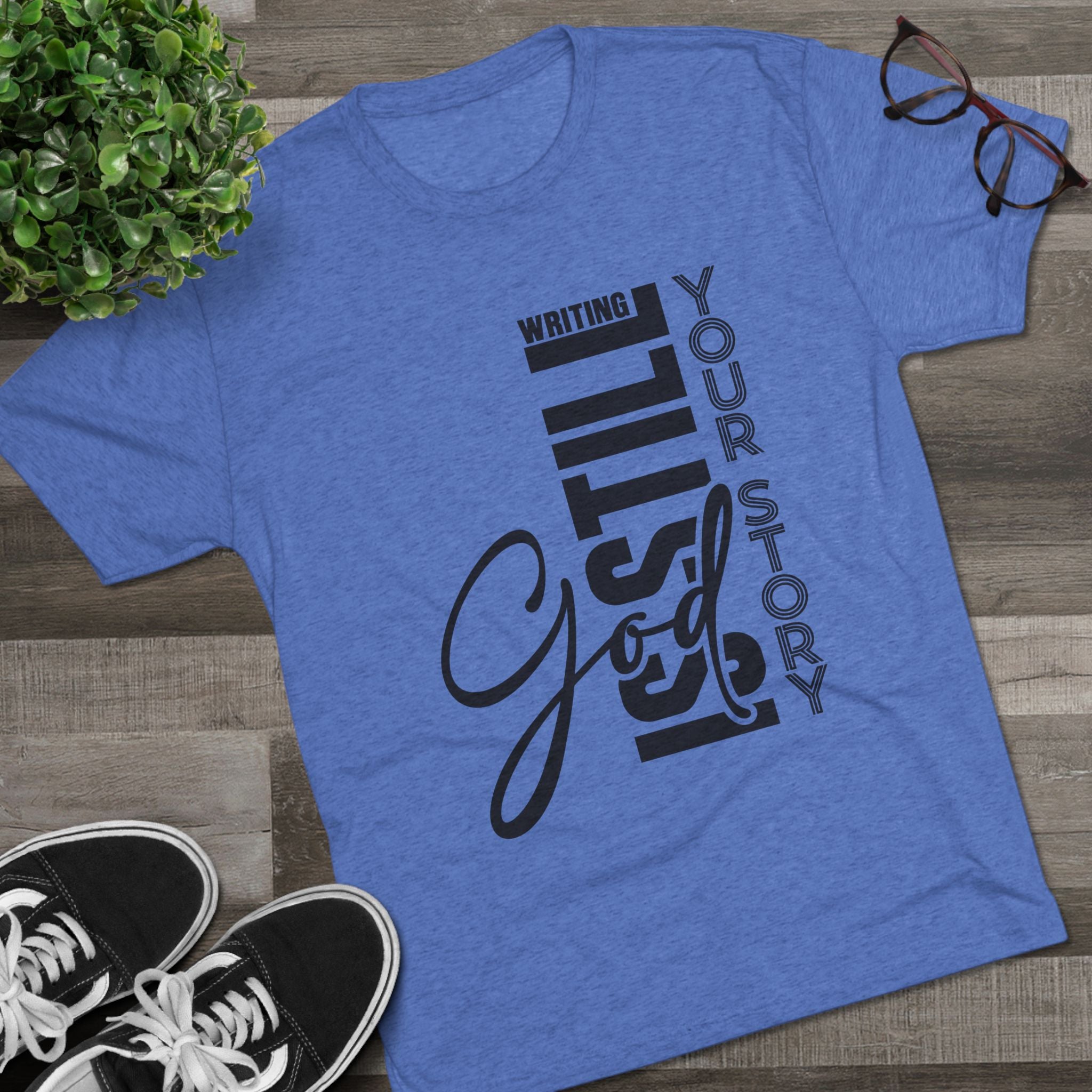 Inspirational Tee - God is still writing your story