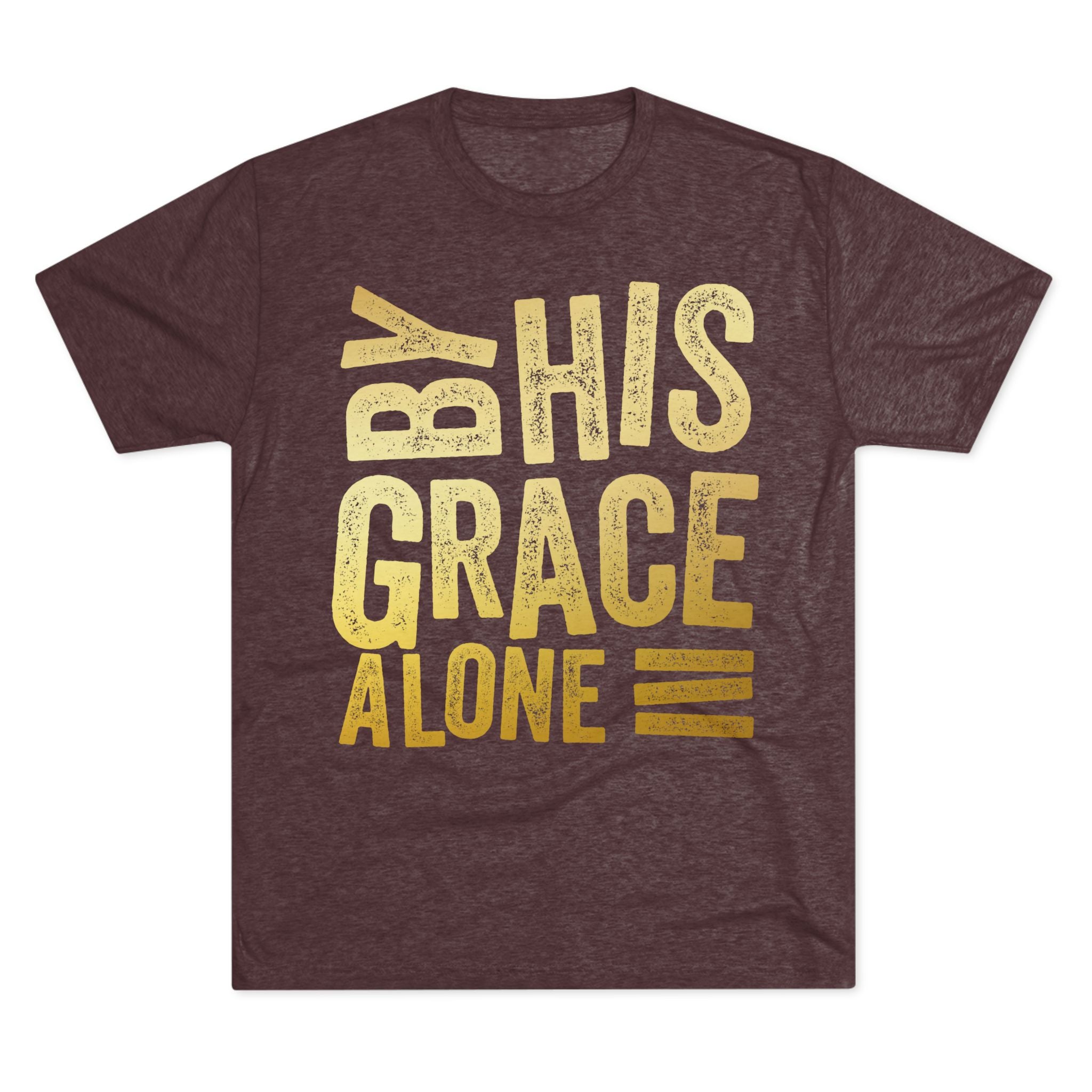 Unisex Tri-Blend Crew Tee - 'By His Grace Alone' Inspirational T-Shirt, Faith-Based Apparel, Christian Gift, Casual Everyday Wear, [...]