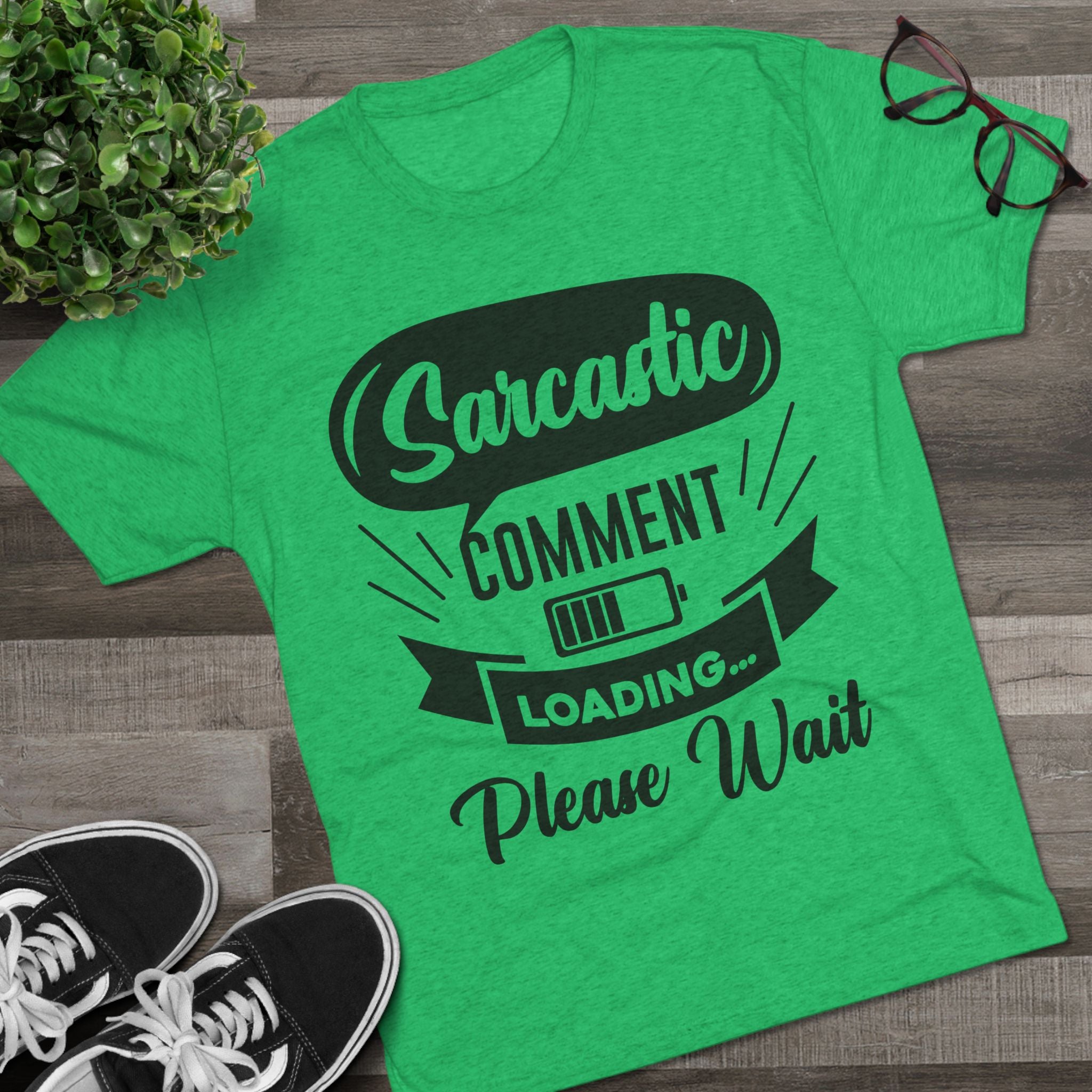 Sarcastic Tri-Blend Tee