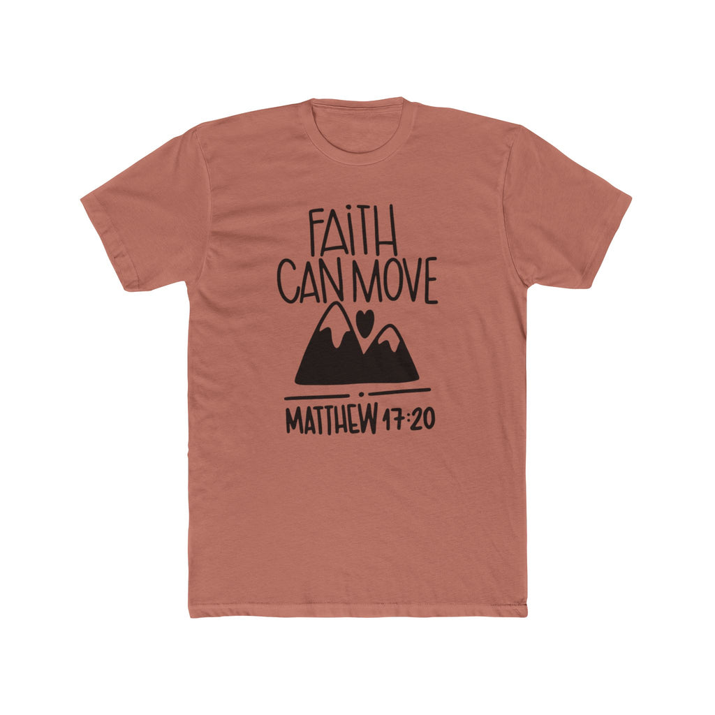 Faith Can Move Mountains T-Shirt