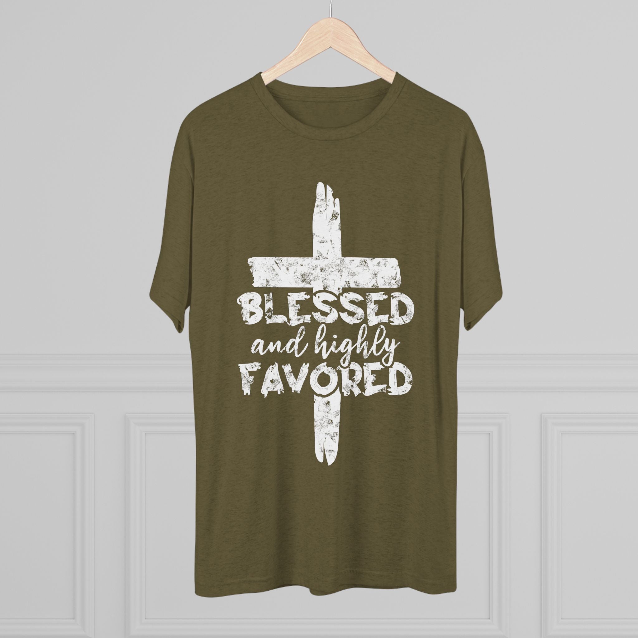 Blessed and Highly Favored Unisex Tri-Blend Crew Tee, Christian Shirt, Inspirational Apparel, Everyday Wear, Gift for Faith