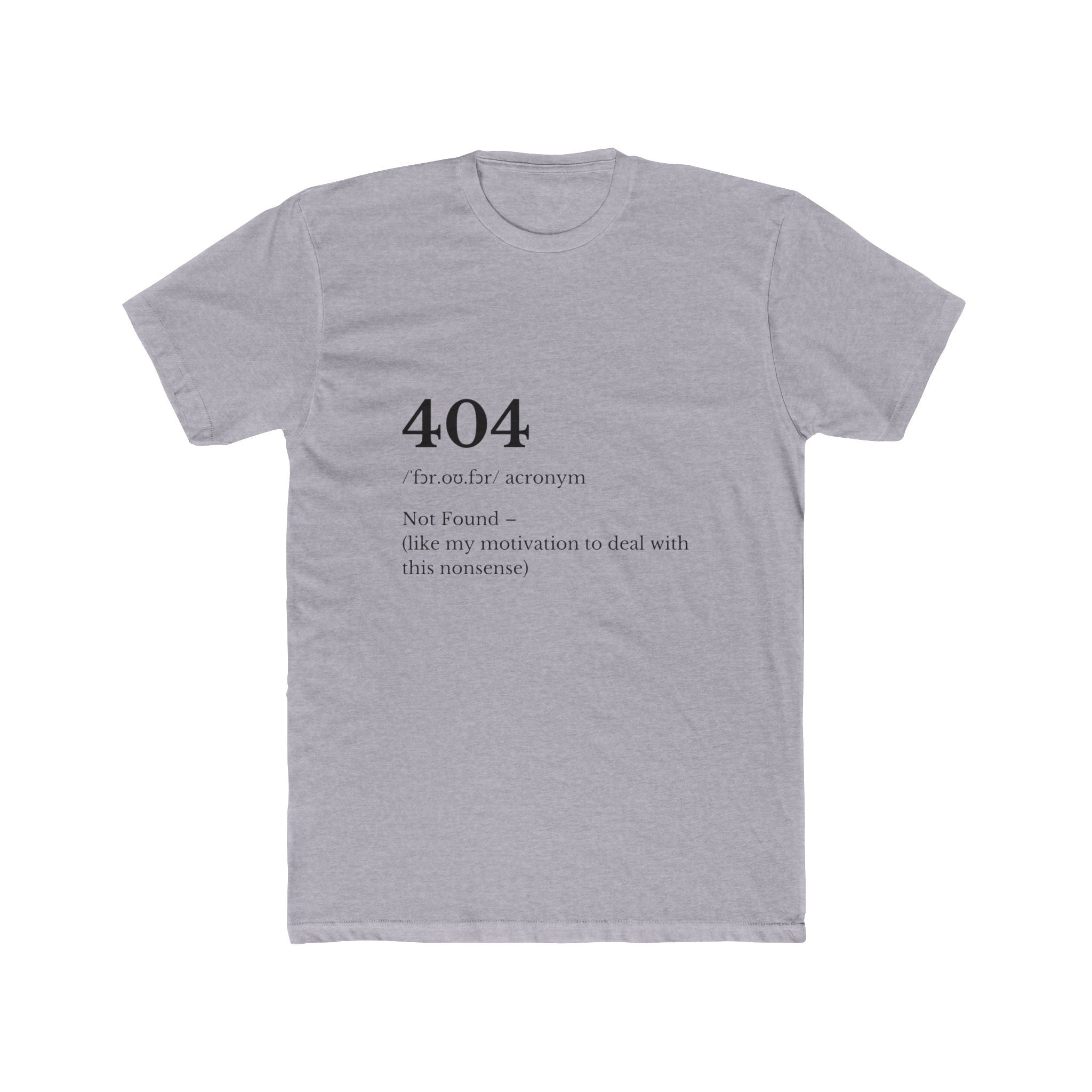 404 The Only Error Unisex Cotton Crew Tee, Casual Wear, Funny Graphic Tee, Gift for Tech Lovers, Humor Shirt, Everyday Style