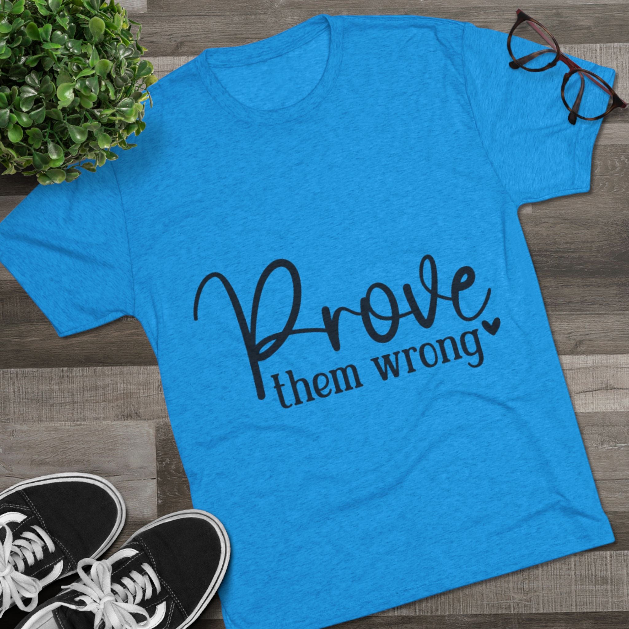 Moisture Wicking Tee - Prove them wrong, Inspirational Workout Shirt, Unisex Gym Top, Motivational Exercise T-Shirt, Fitness Apparel