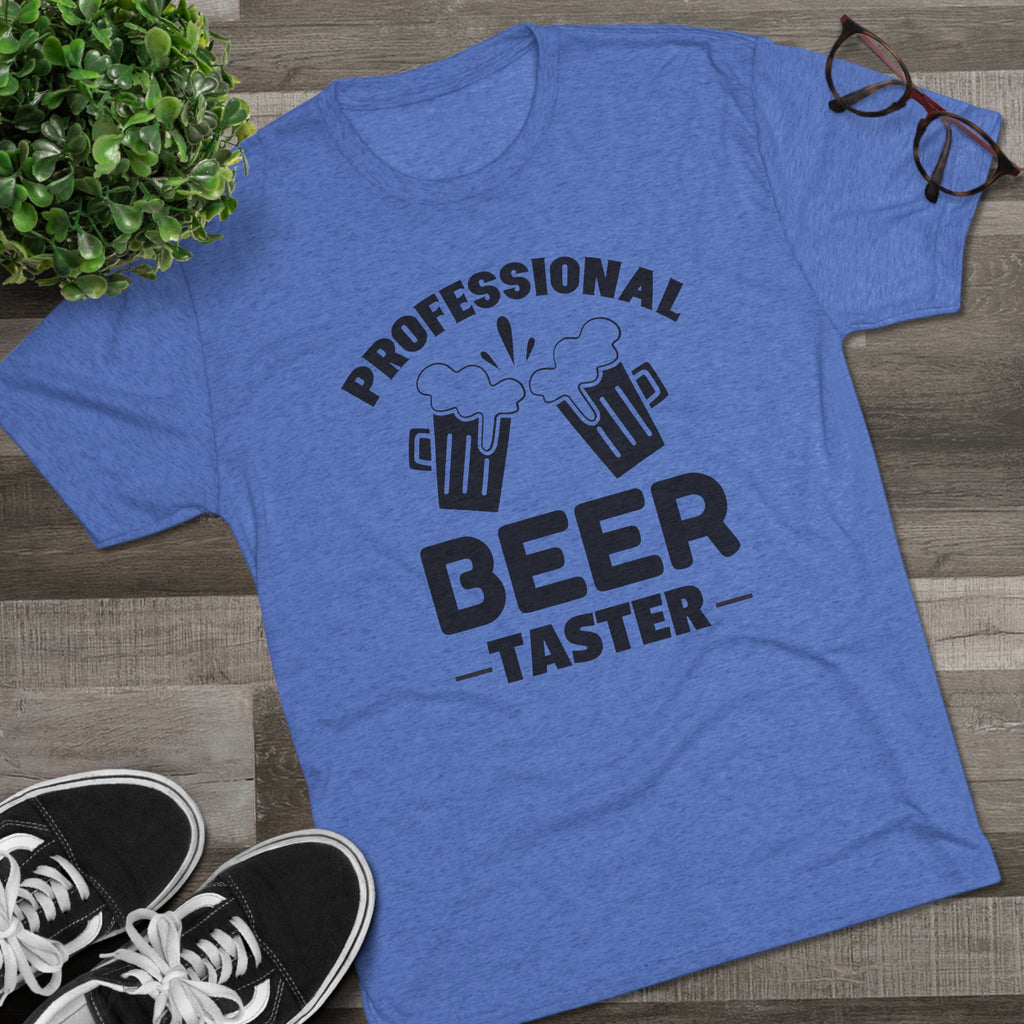 Professional Beer Taster Unisex Tri-Blend Tee