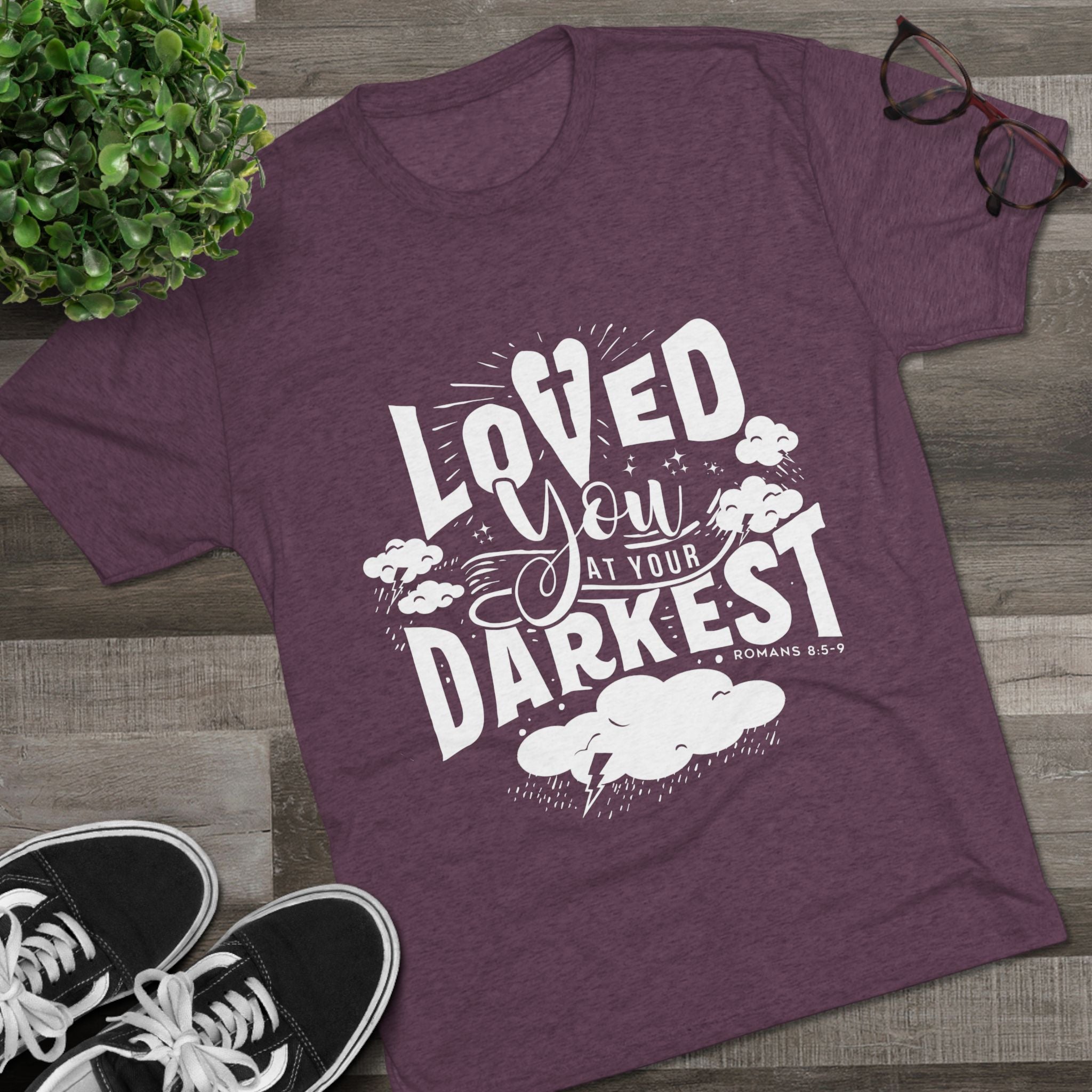 Loved You at Your Darkest Crew Tee, Unisex T-Shirt, Inspirational Gift, Comfort Tee, Casual Wear, Gratitude Apparel