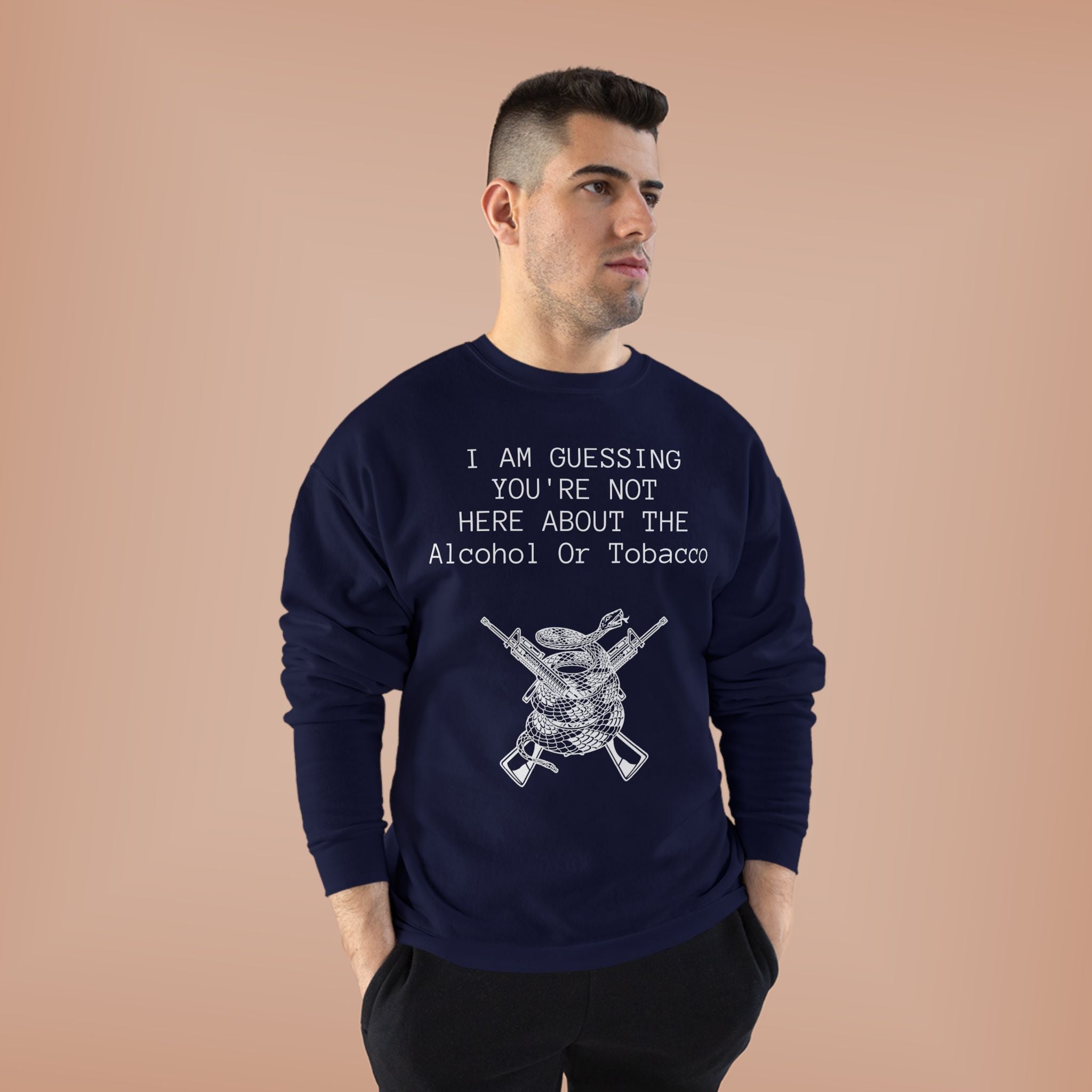 Unisex EcoSmart® Crewneck Sweatshirt - Alcohol or Tobacco Design