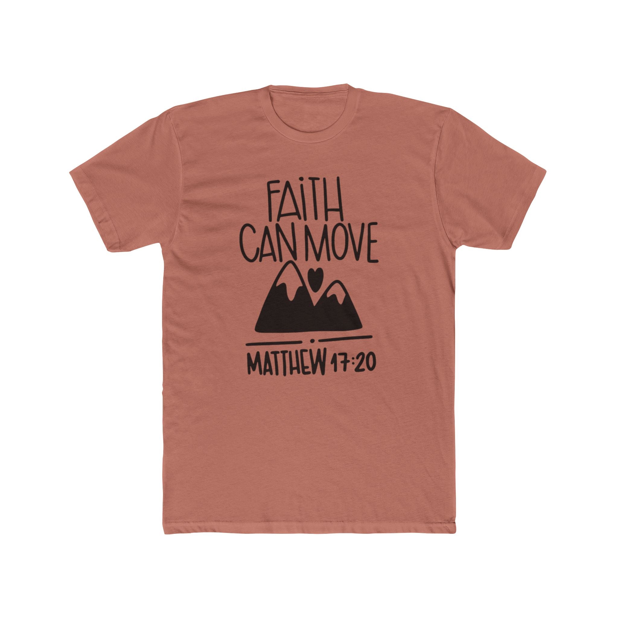 Faith Can Move Mountains T-Shirt