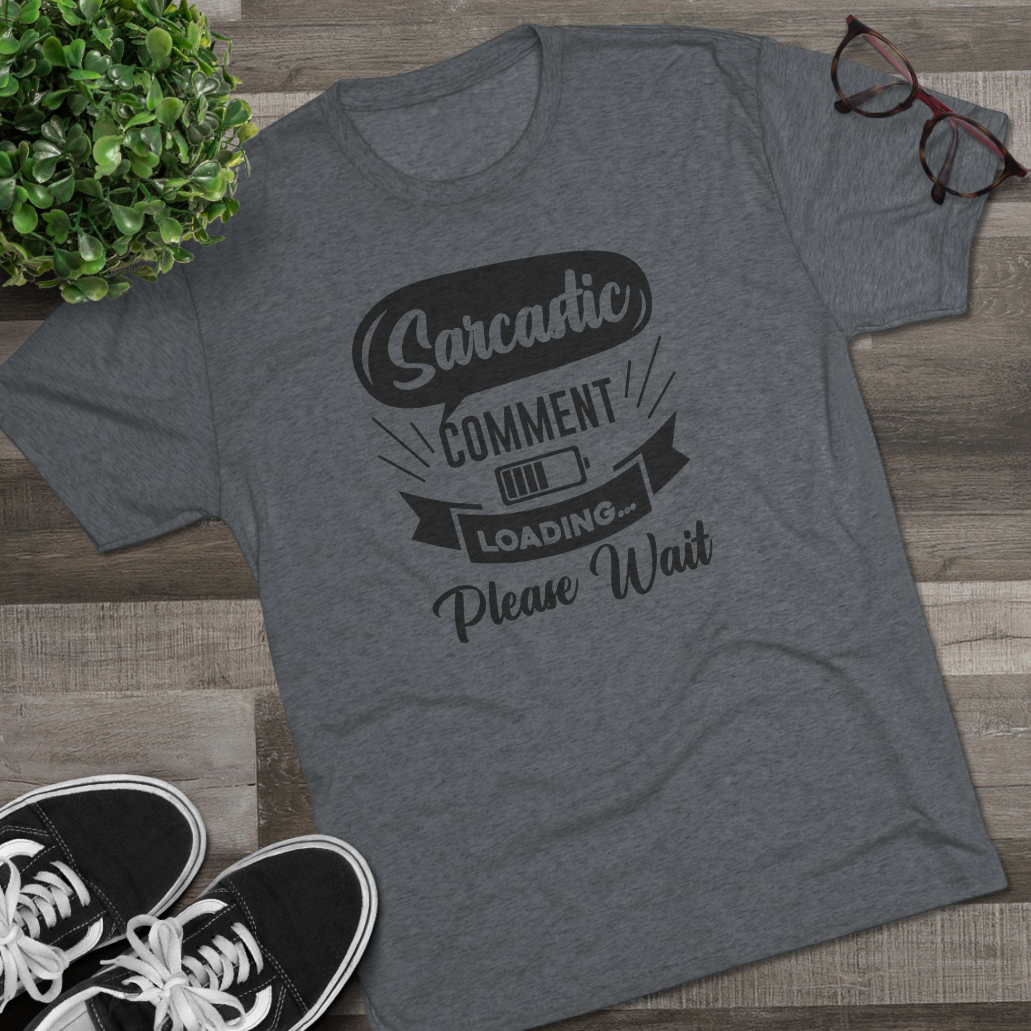 Sarcastic Tri-Blend Tee