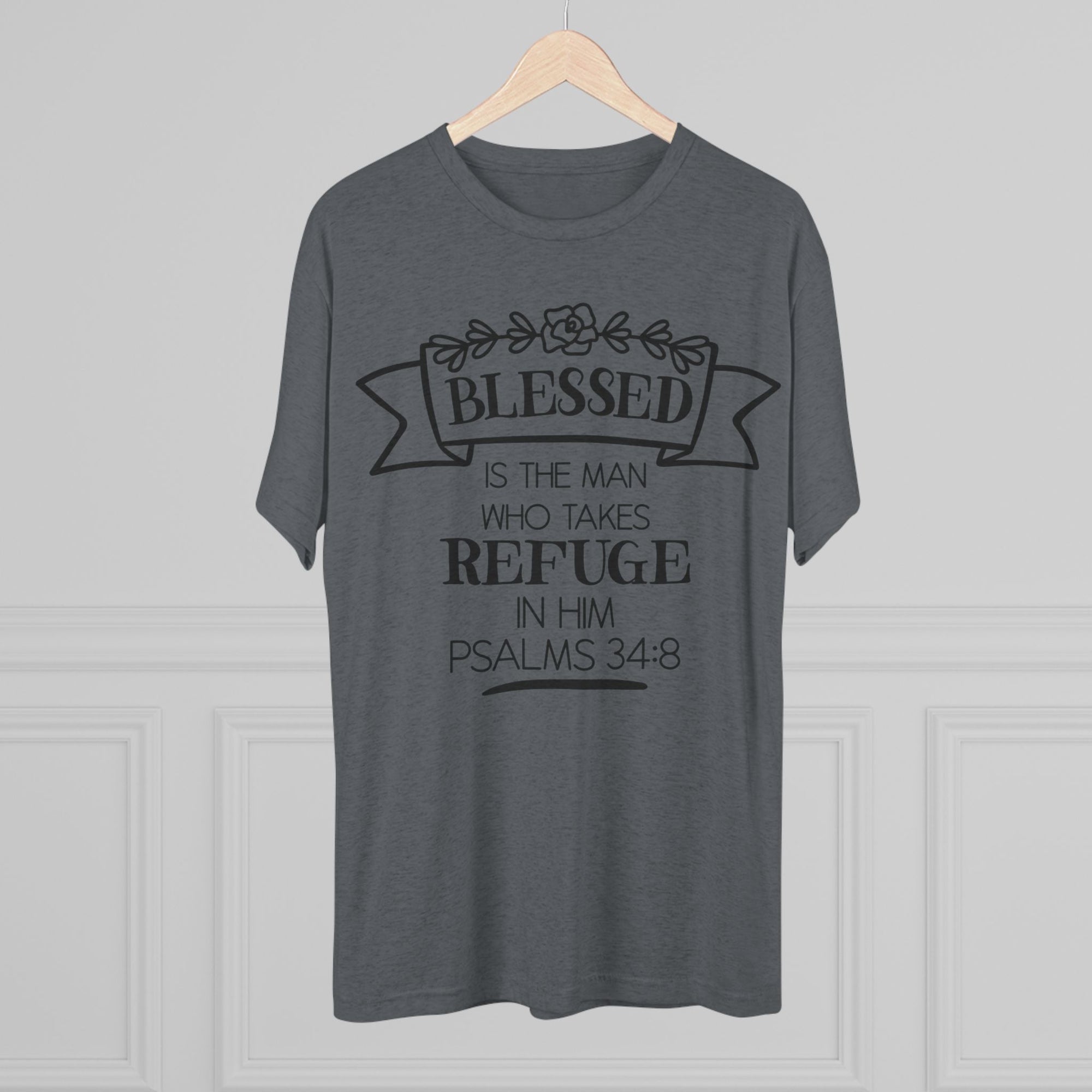 Christian Tee - Blessed is the man who takes refuge in Him