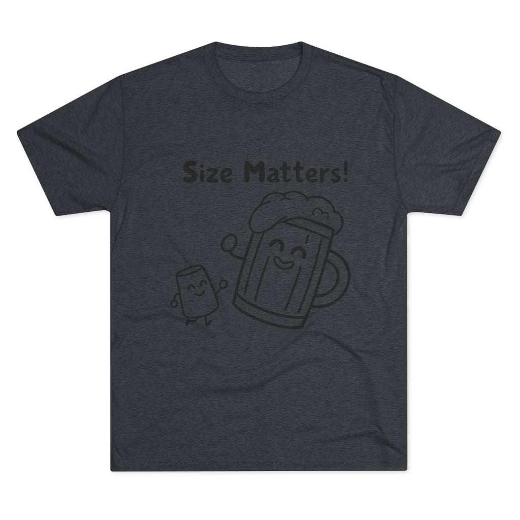 Beer Mug - Size Matters Unisex Tri-Blend Tee
