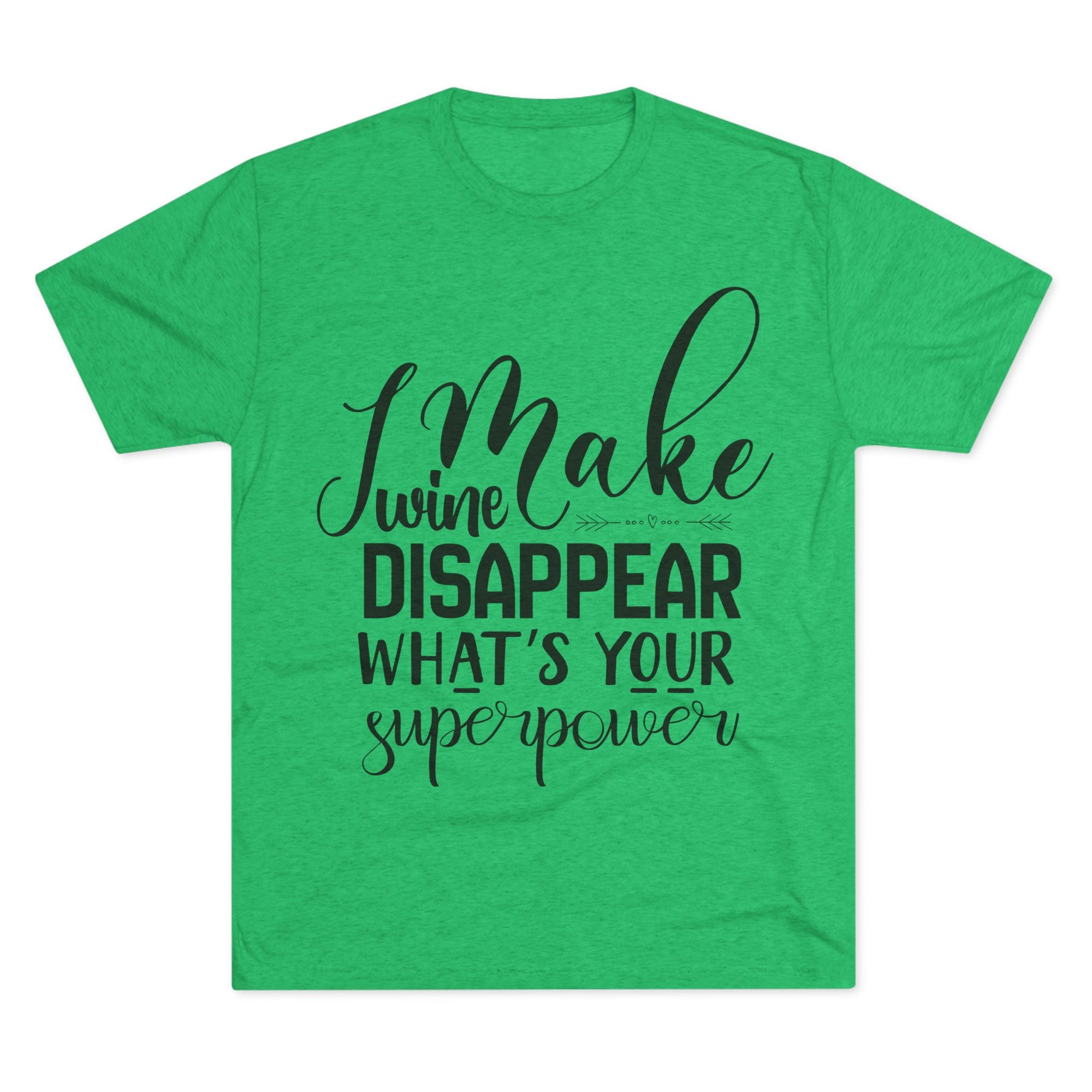 T-Shirt - What's Your Super Power Unisex Tri-Blend Crew Tee