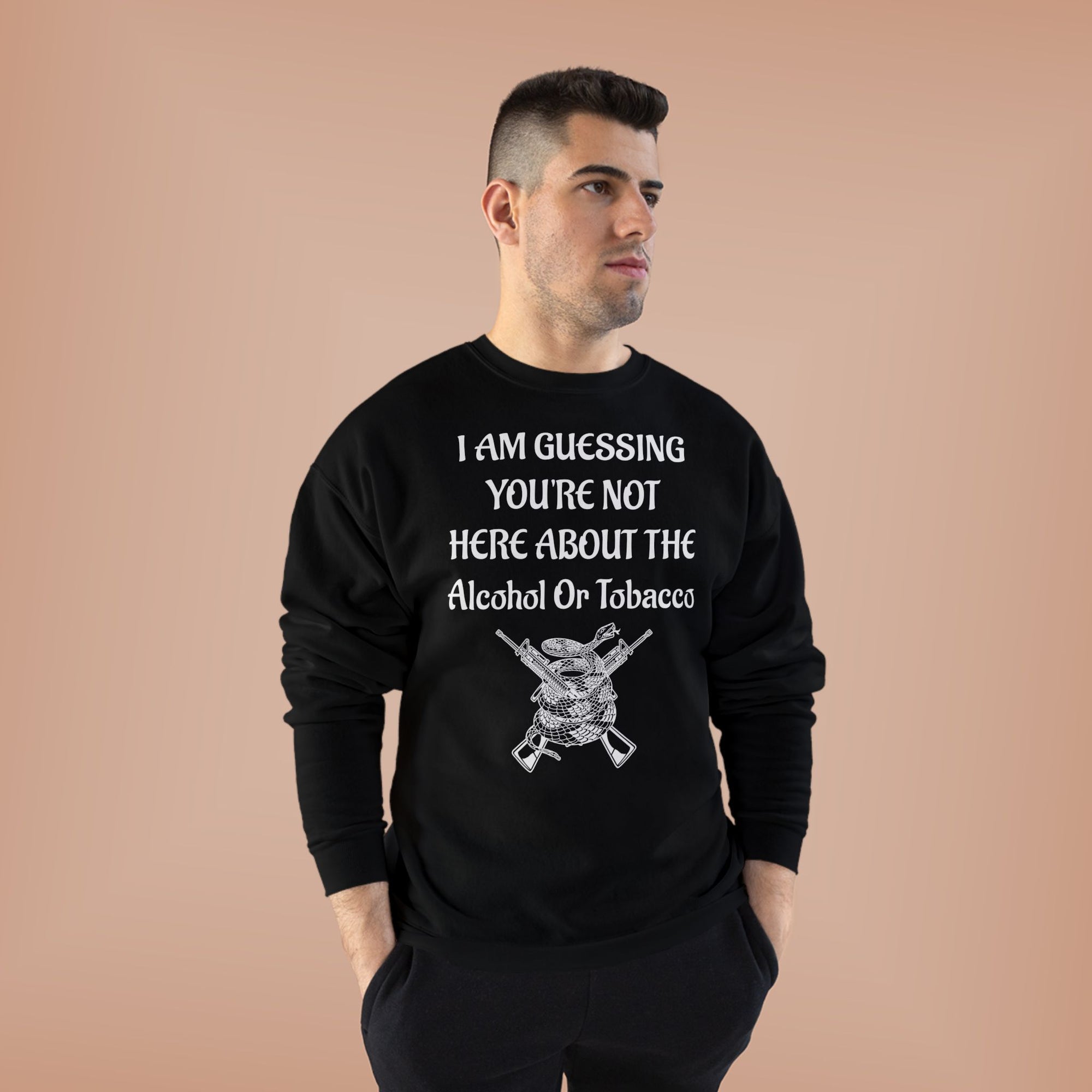 Unisex EcoSmart® Crewneck Sweatshirt - Alcohol or Tobacco Design