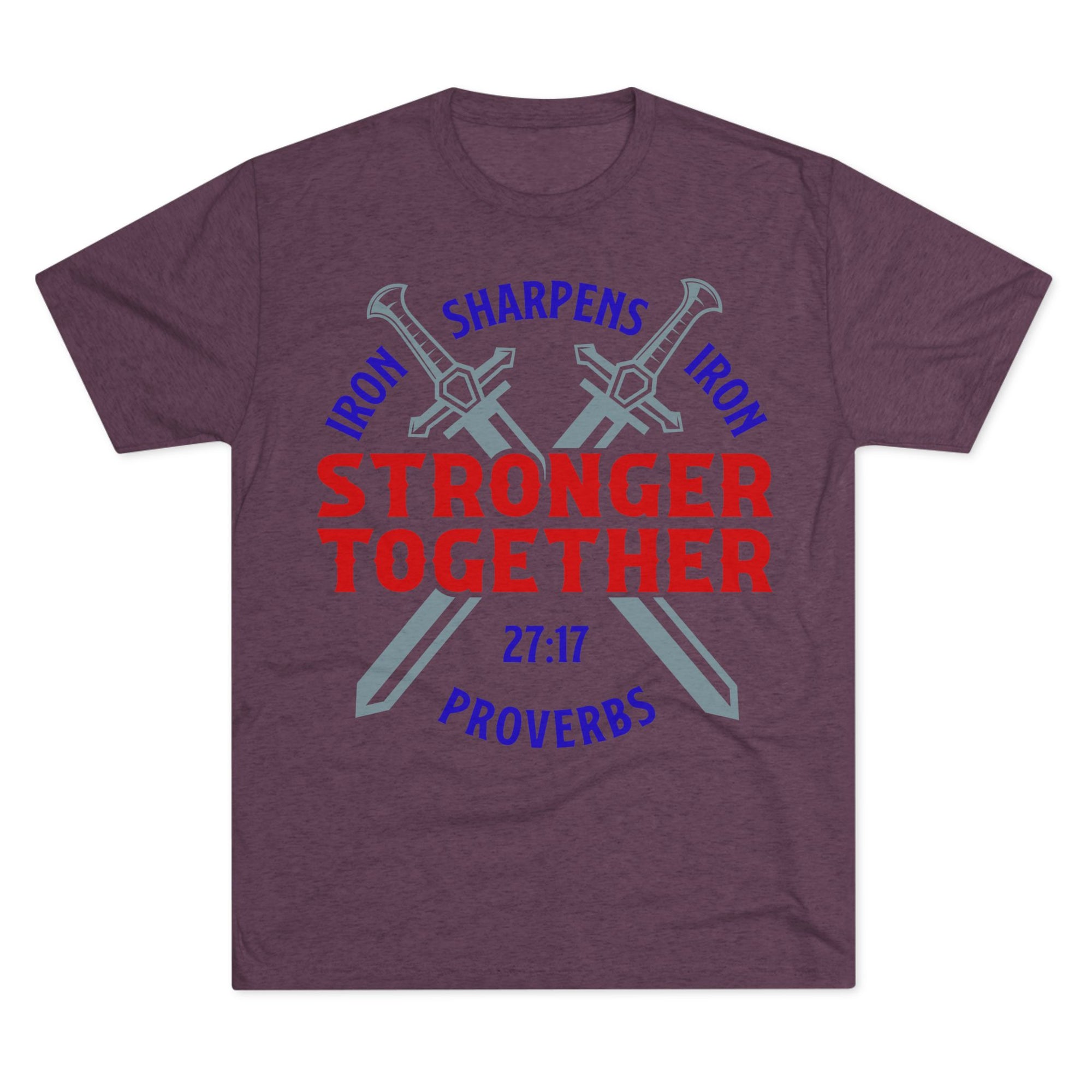 Unisex Tee - Iron Sharpens Iron Inspirational Quote Shirt