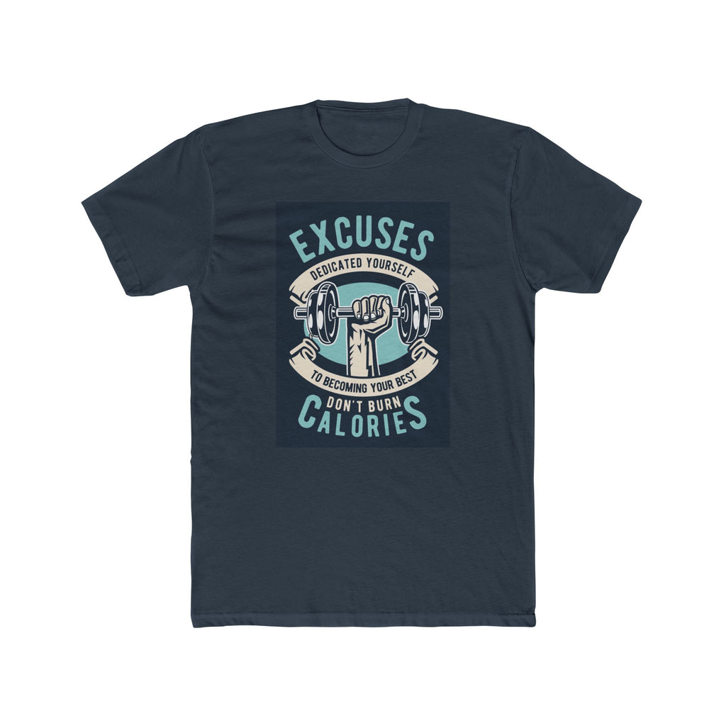 Fitness Motivation Tee, Unisex Crew Neck T-Shirt, Gym Shirt, Workout Top, Excuses Don't Burn Calories Shirt, Exercise Apparel