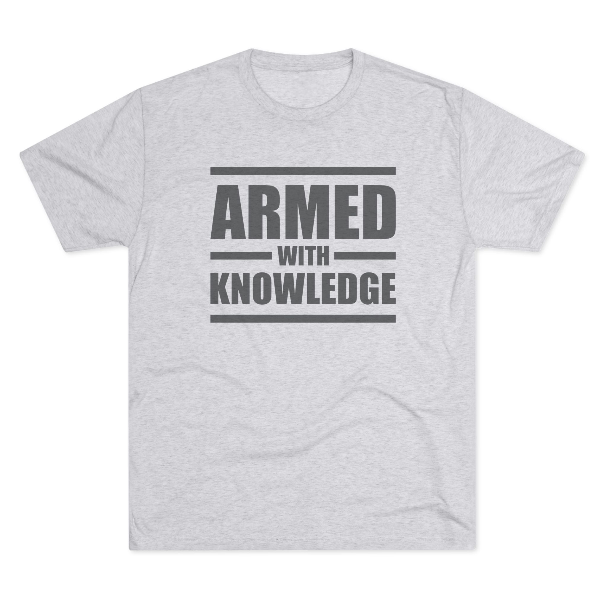 Knowledge Seeker Tri-Blend Tee - Armed with Knowledge
