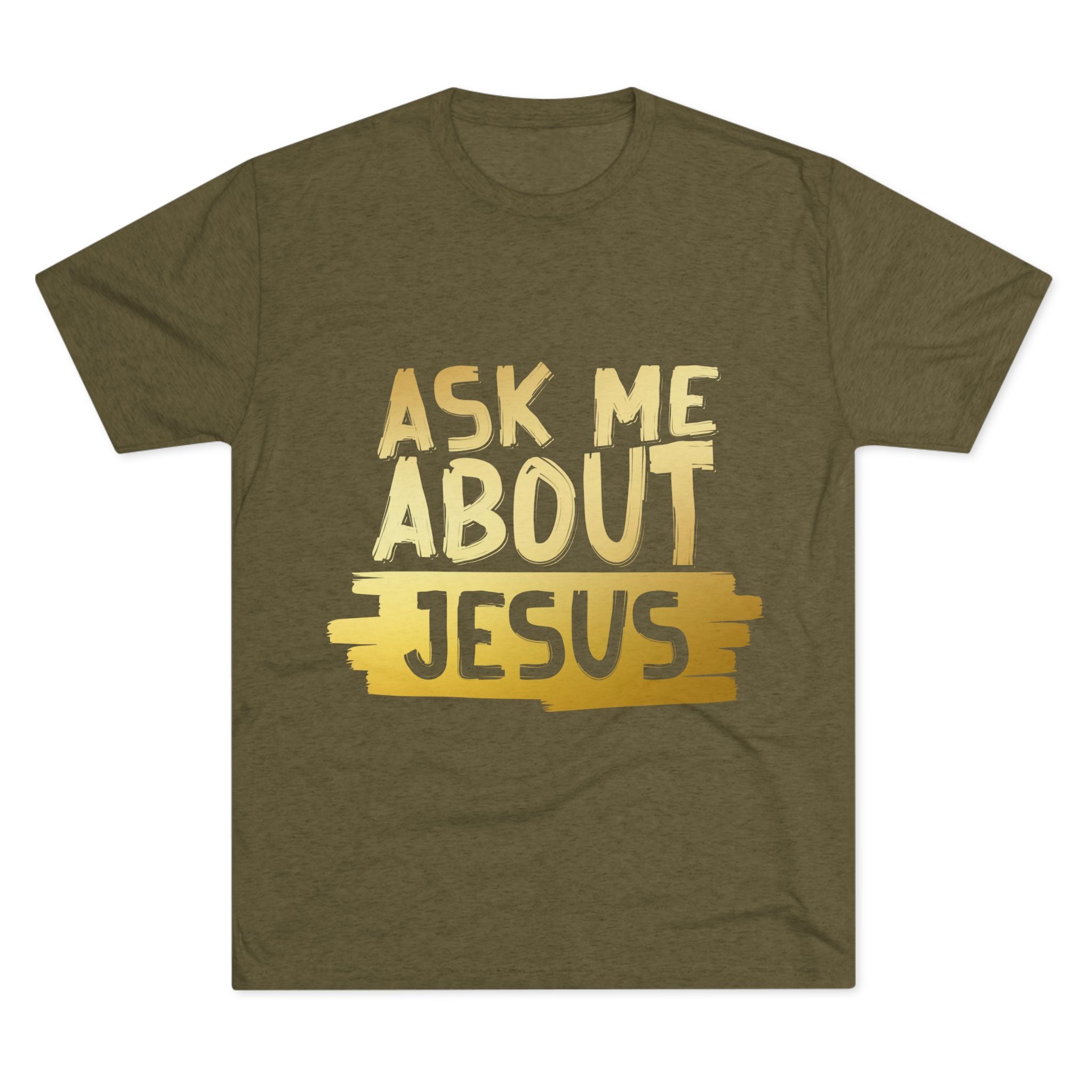 Unisex Tri-Blend Crew Tee, Faith-Inspired Gold Tee, Christian T-Shirt, Inspirational Gift, Casual Everyday Wear, Ask Me About Jesus Shirt
