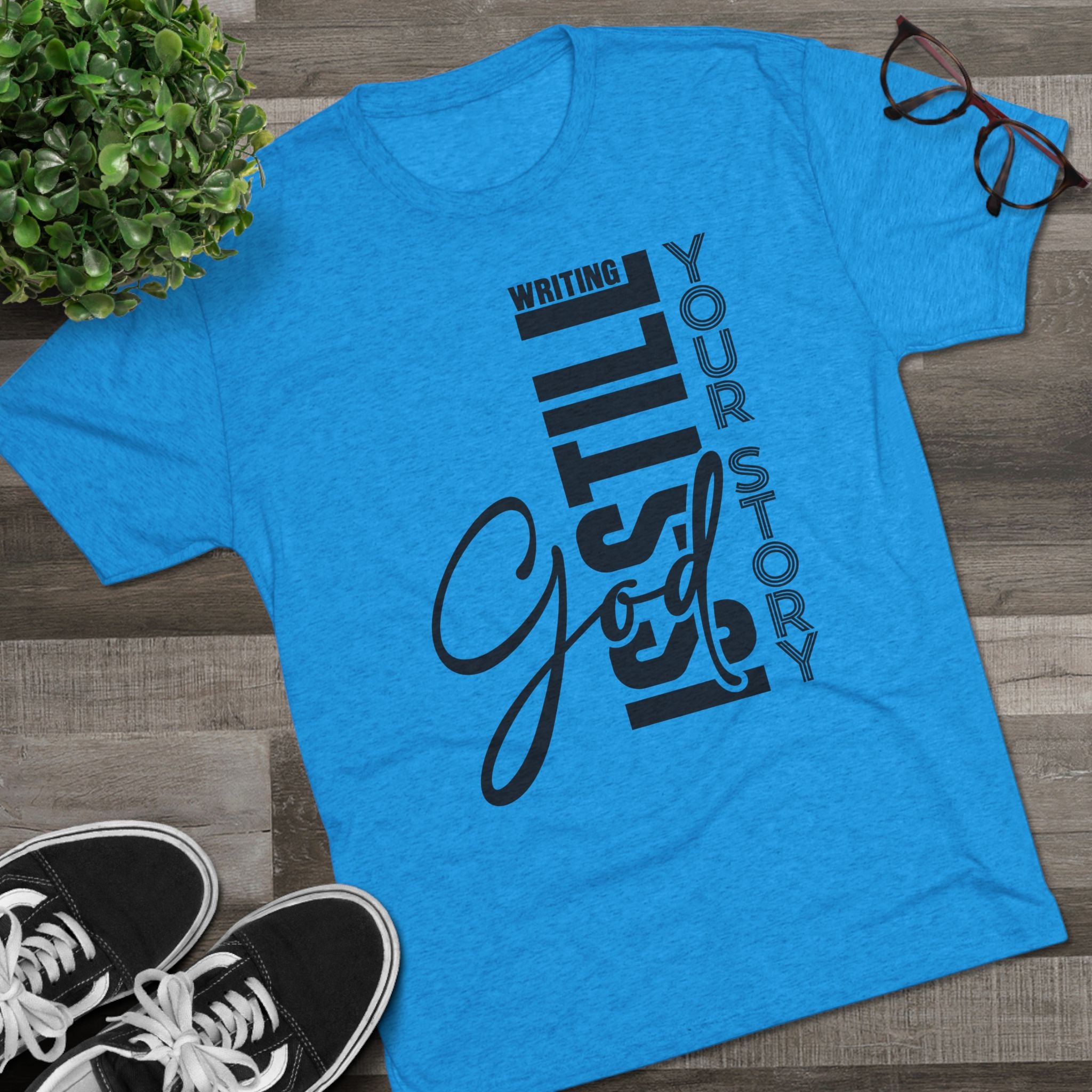 Inspirational Tee - God is still writing your story