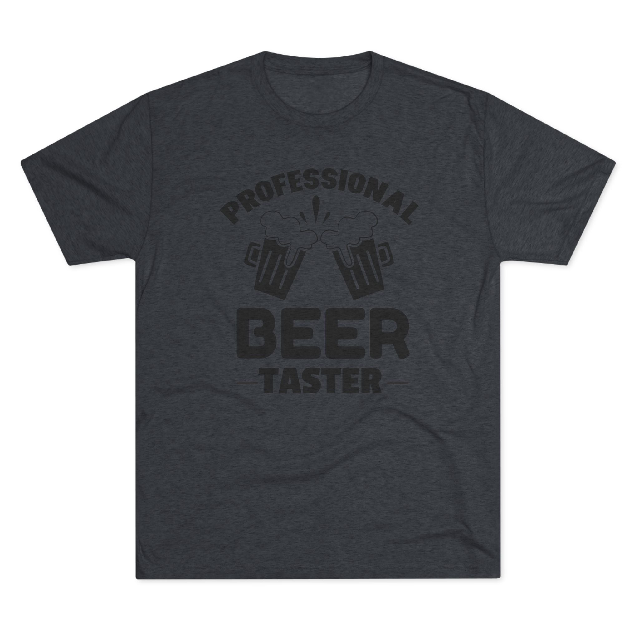Professional Beer Taster Unisex Tri-Blend Tee