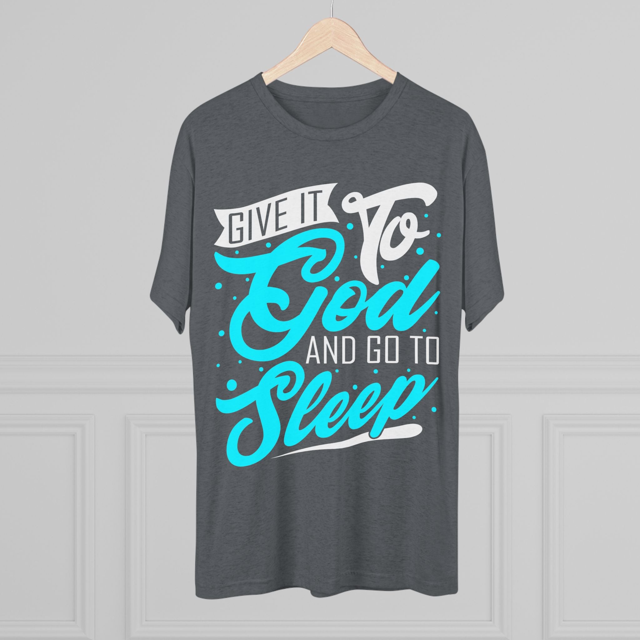 God Sleep Unisex Tri-Blend Crew Tee, Relaxation Shirt, Gift for Sleep Lovers, Comfortable Casual Wear, Perfect for Everyday