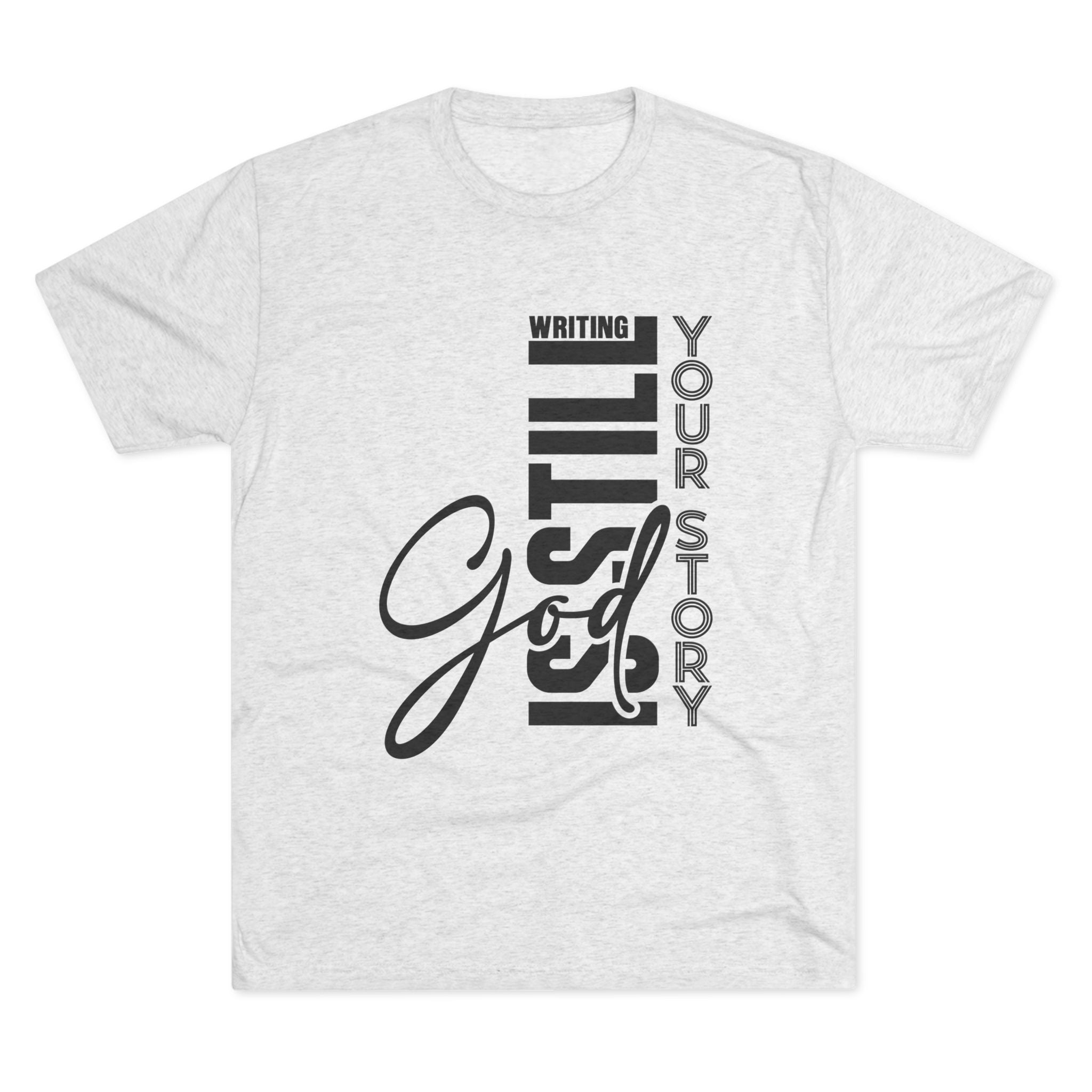 Inspirational Tee - God is still writing your story