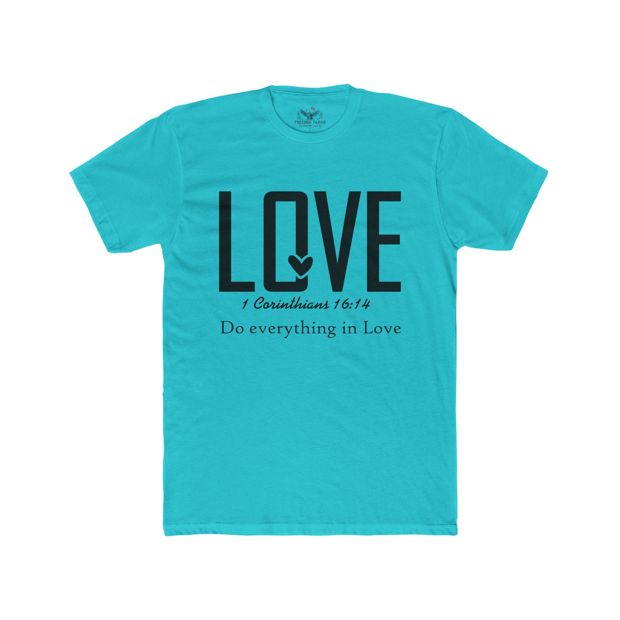 Inspirational Love Quote Crew Tee | Unisex Cotton Shirt, Motivational Gift, Casual Wear, Everyday Comfort, Faith-Based Apparel