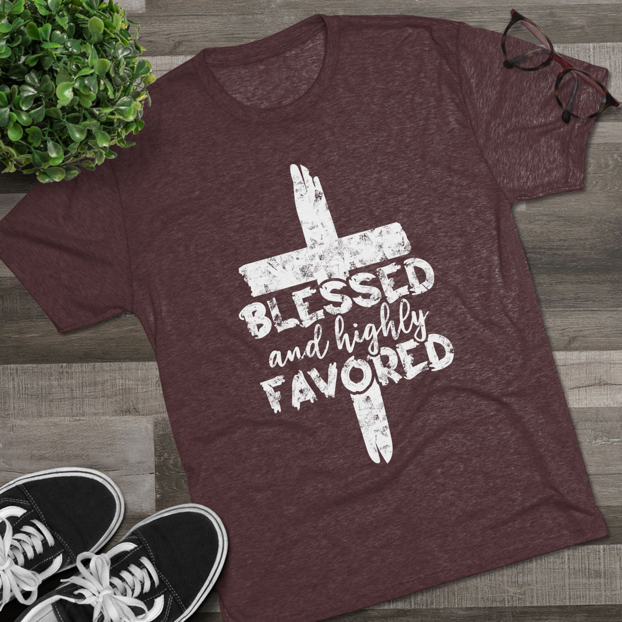 Blessed and Highly Favored Unisex Tri-Blend Crew Tee, Christian Shirt, Inspirational Apparel, Everyday Wear, Gift for Faith